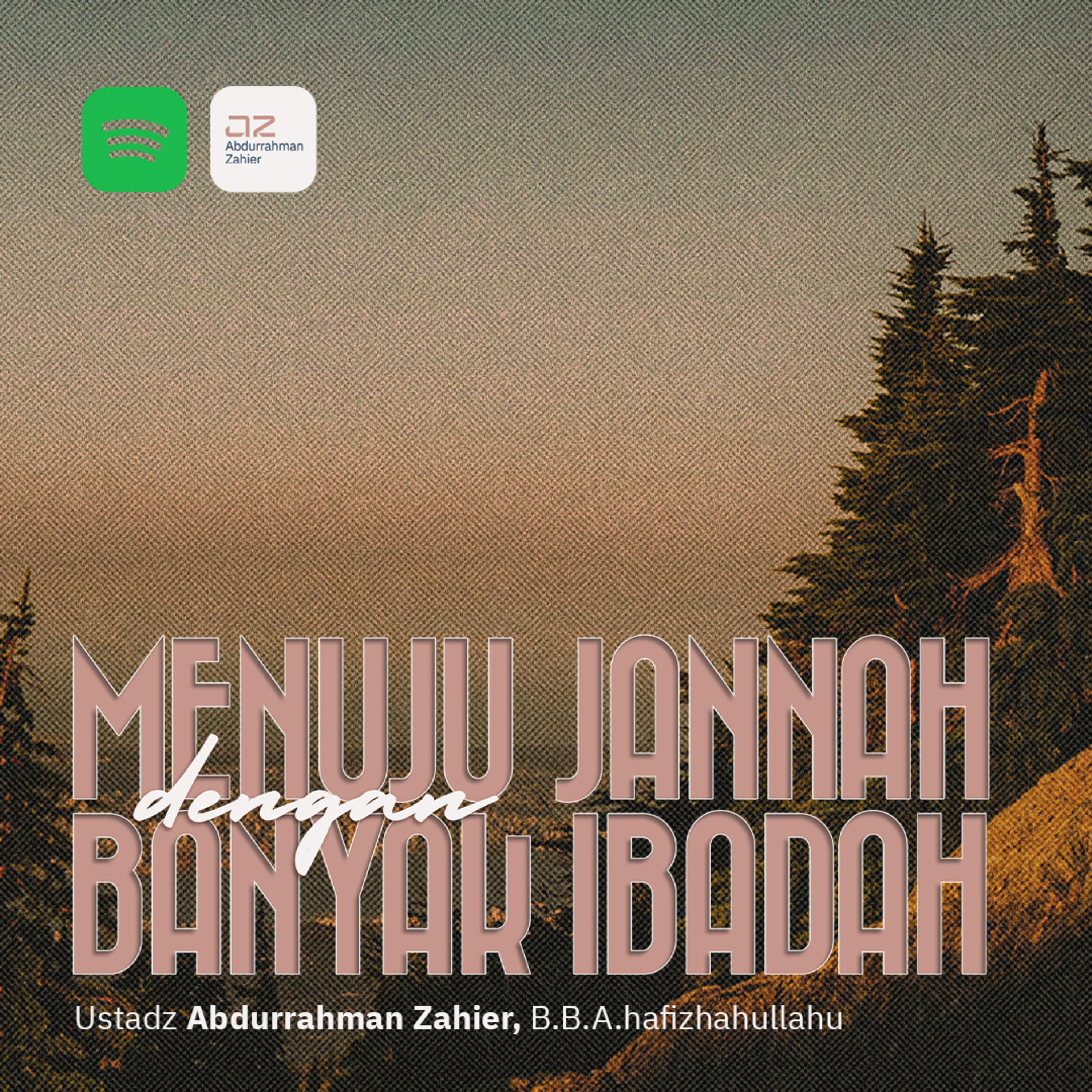 Menuju Jannah dengan Banyak Ibadah episode artwork