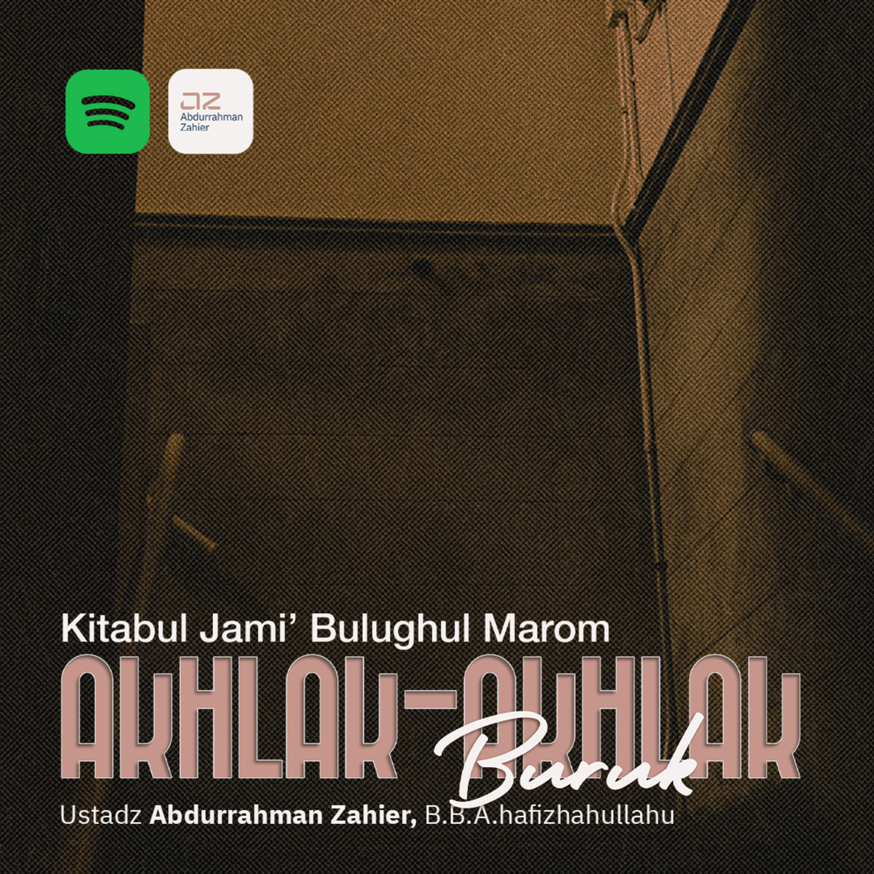 [PART II] Akhlak-Akhlak Buruk: Kitabul Jami’ Bulughul Marom episode artwork
