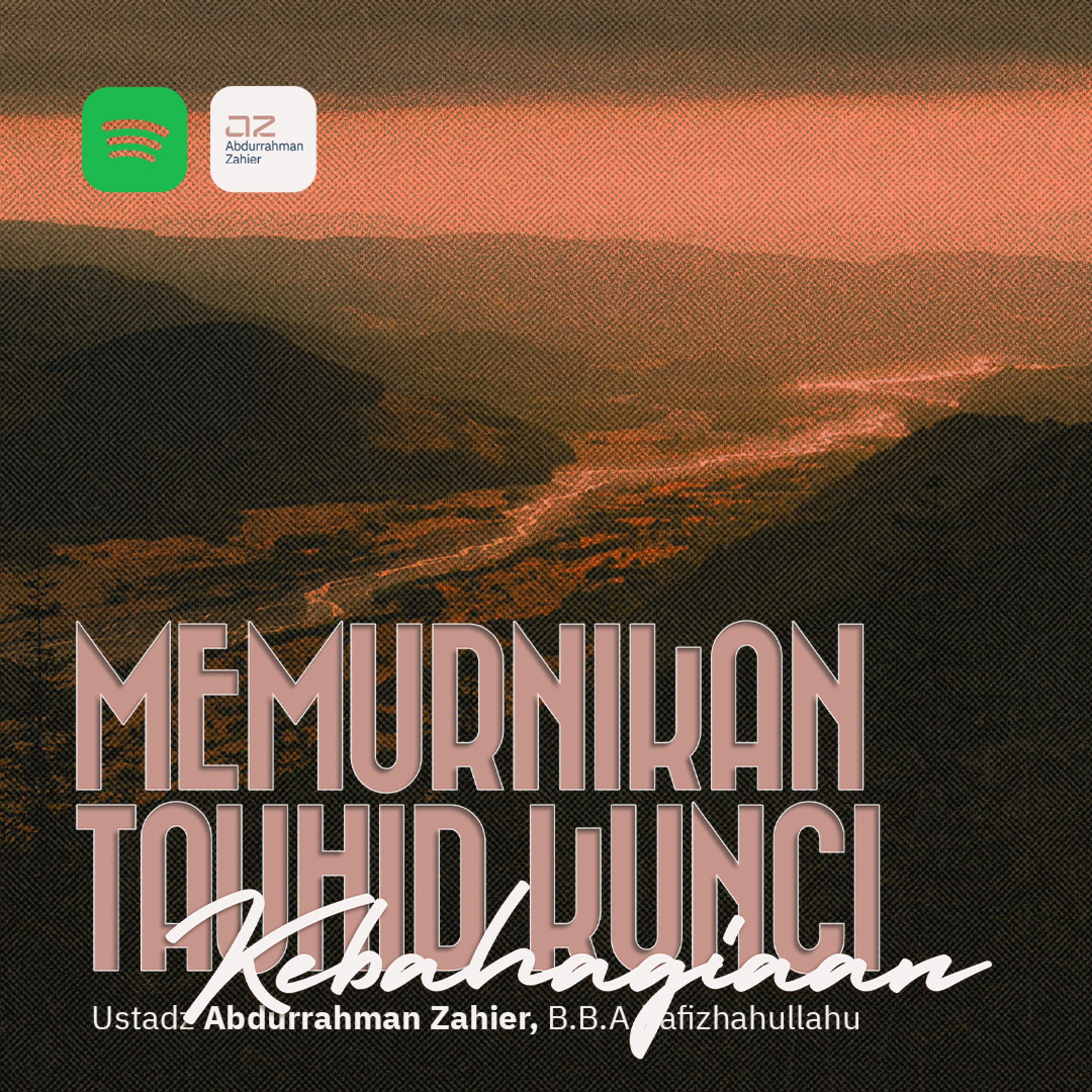 Memurnikan Tauhid Kunci Kebahagiaan episode artwork