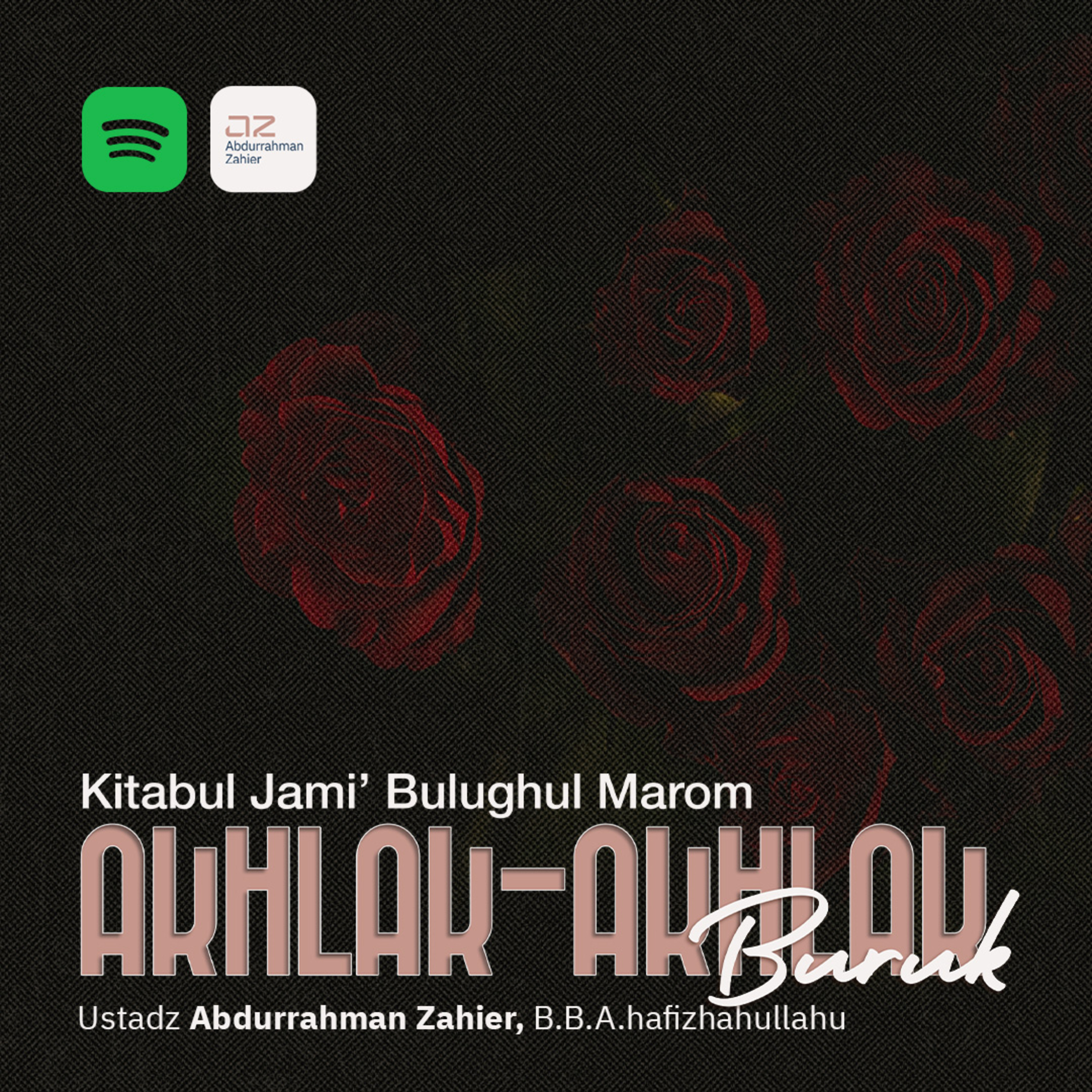 [PART III] Akhlak-Akhlak Buruk: Kitabul Jami’ Bulughul Marom episode artwork