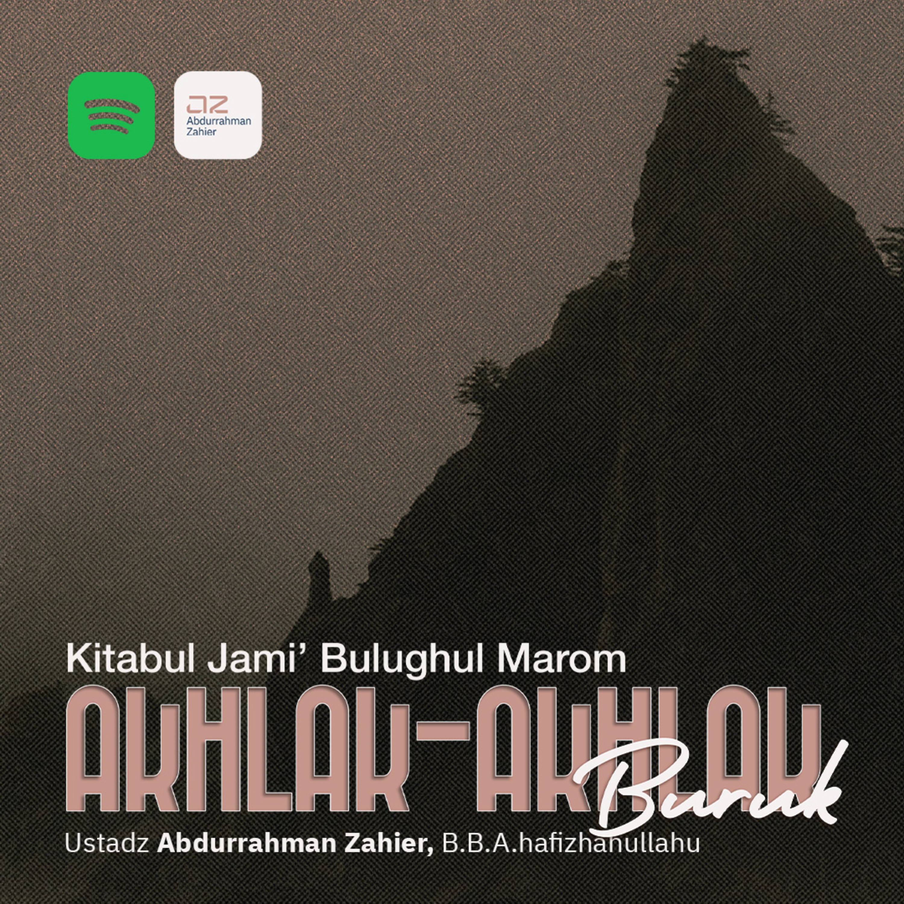 [PART IV] Akhlak-Akhlak Buruk: Kitabul Jami’ Bulughul Marom episode artwork