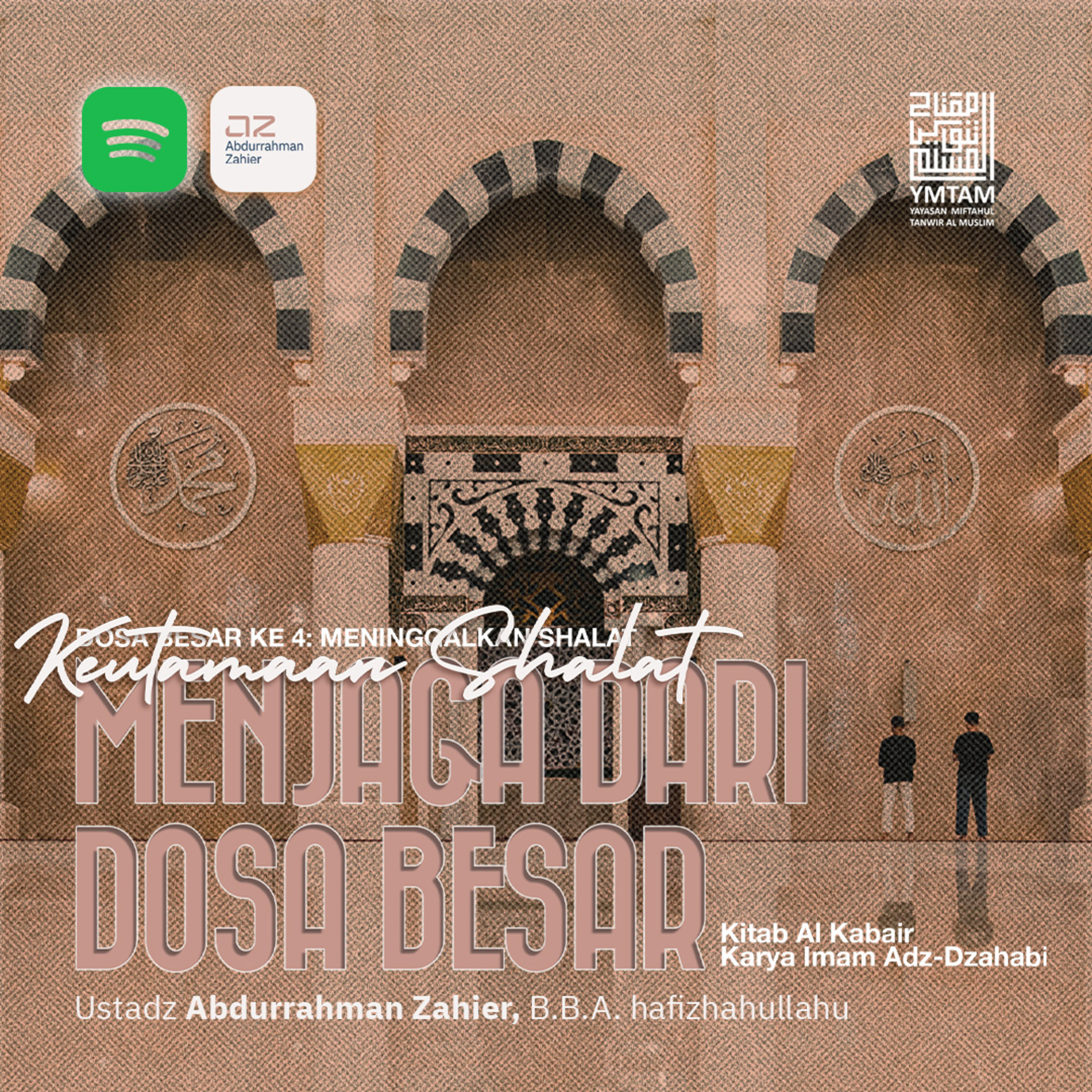[Kitab Al Kabair #4] Keutamaan Shalat: Menjaga dari Dosa Besar episode artwork