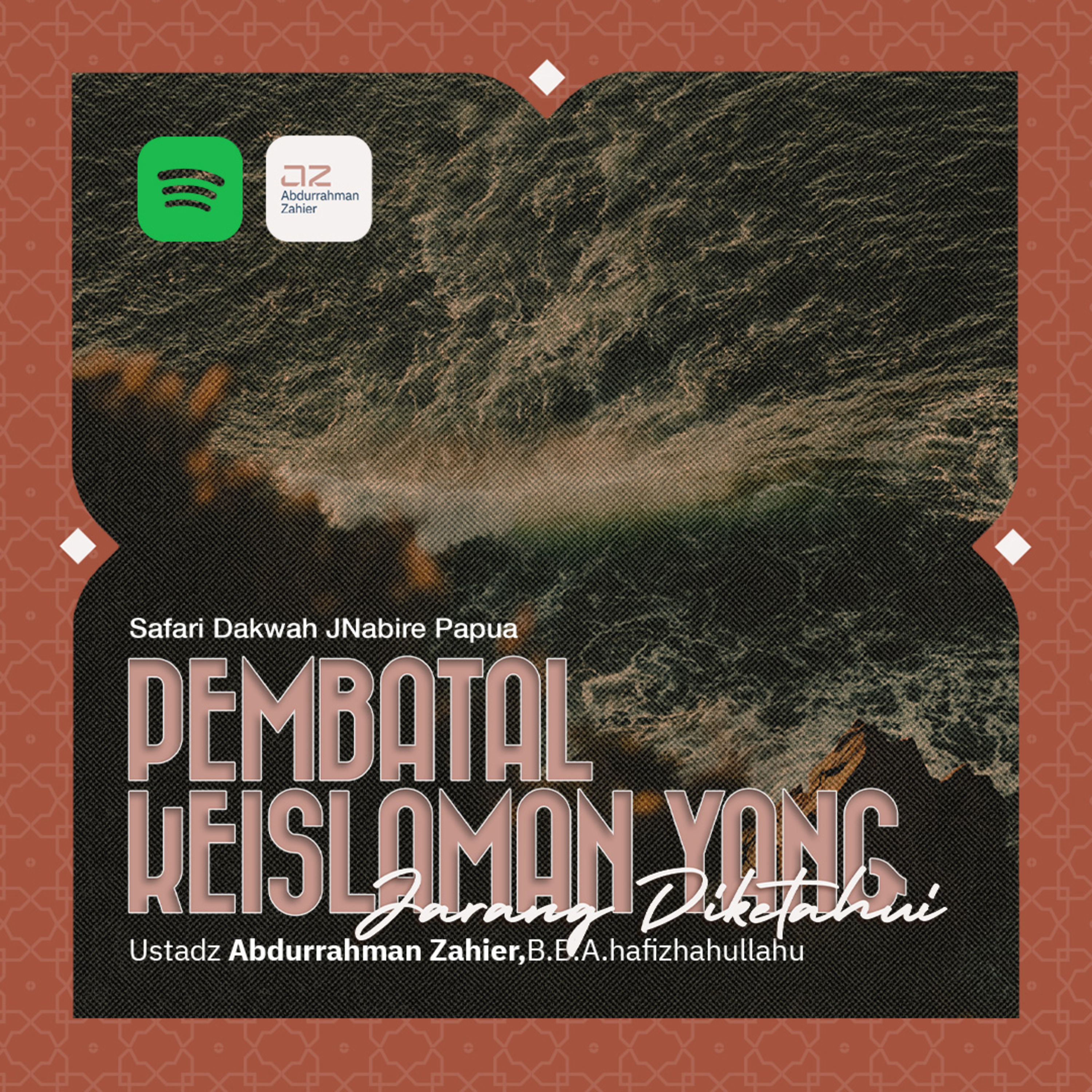 [SAFARI PAPUA] Pembatal Keislaman Yang Jarang Diketahui episode artwork