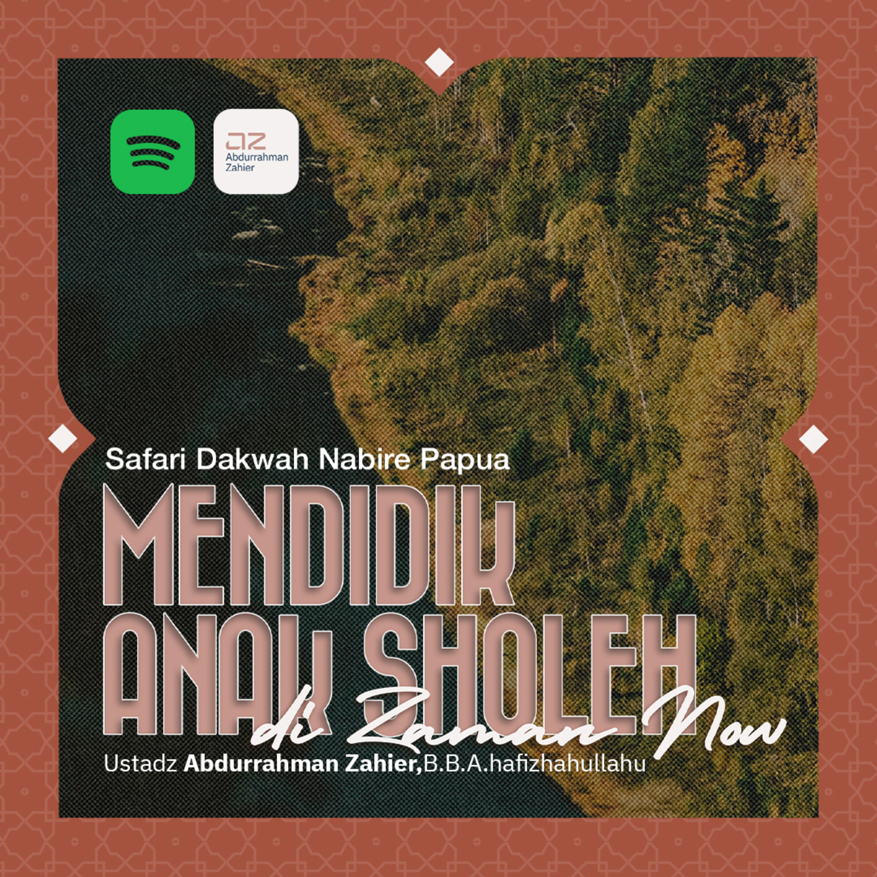 [SAFARI PAPUA] Mendidik Anak Sholeh di Zaman Now episode artwork
