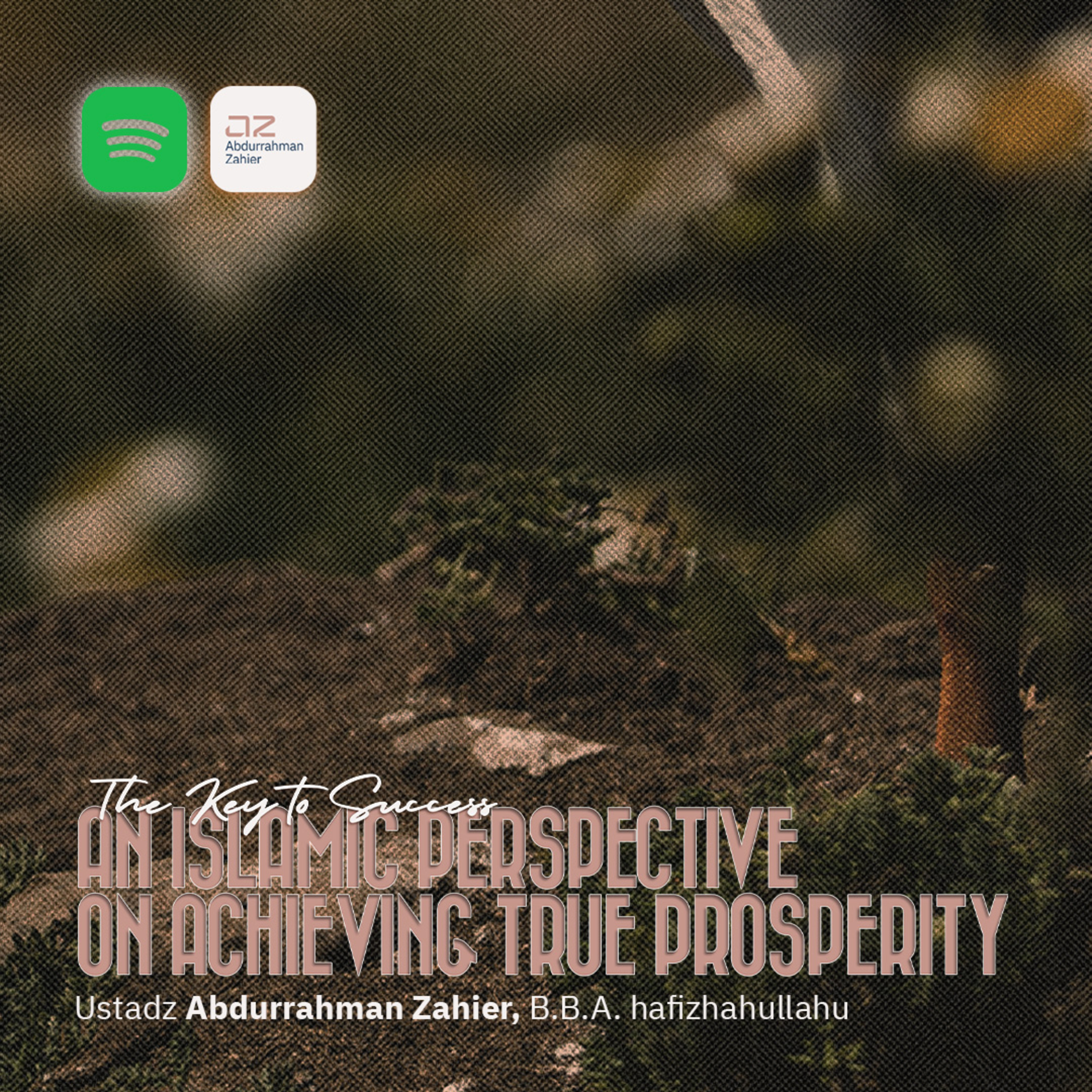 The Key to Success: An Islamic Perspective on Achieving True Prosperity episode artwork