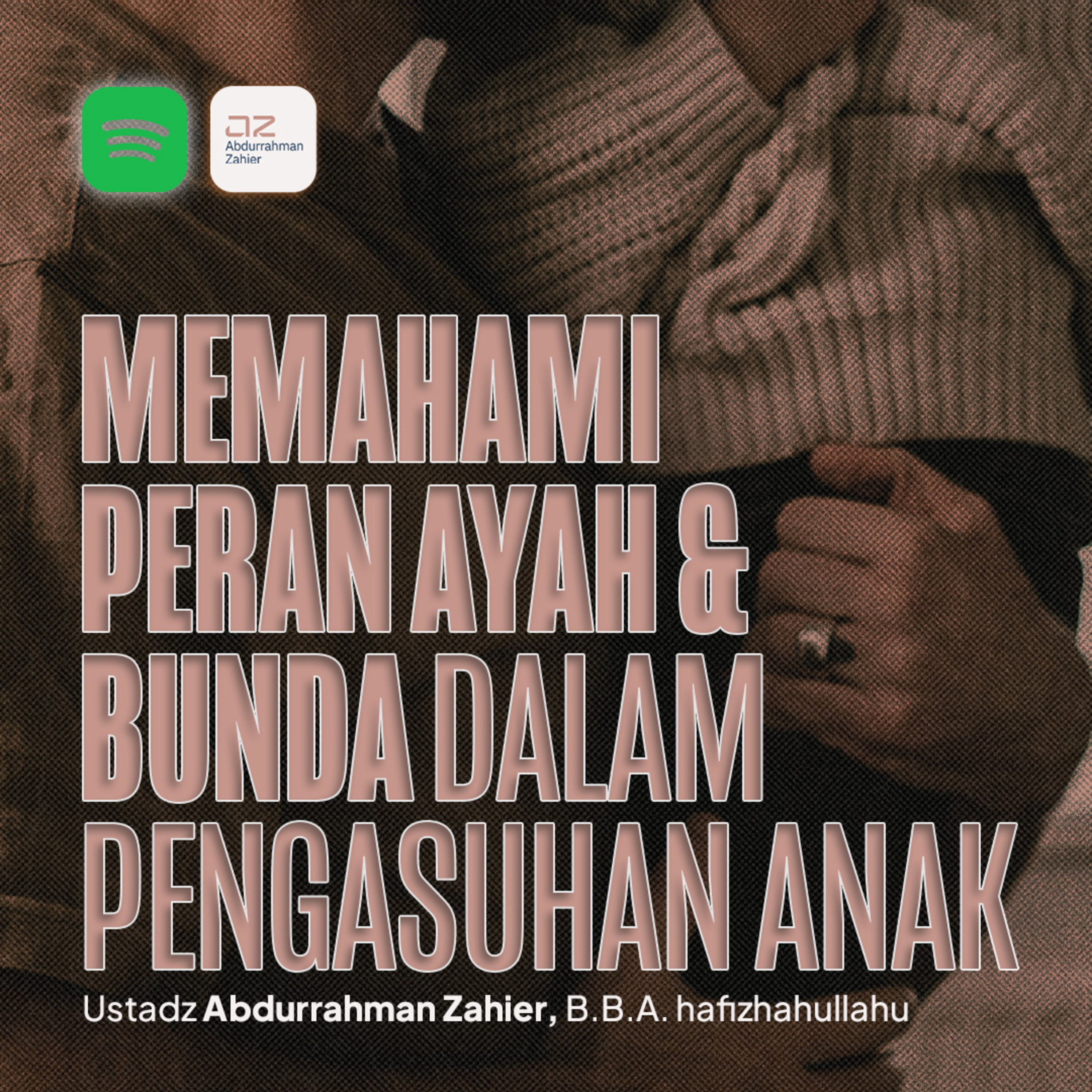 Memahami Peran Ayah Bunda dalam Pengasuhan Anak episode artwork