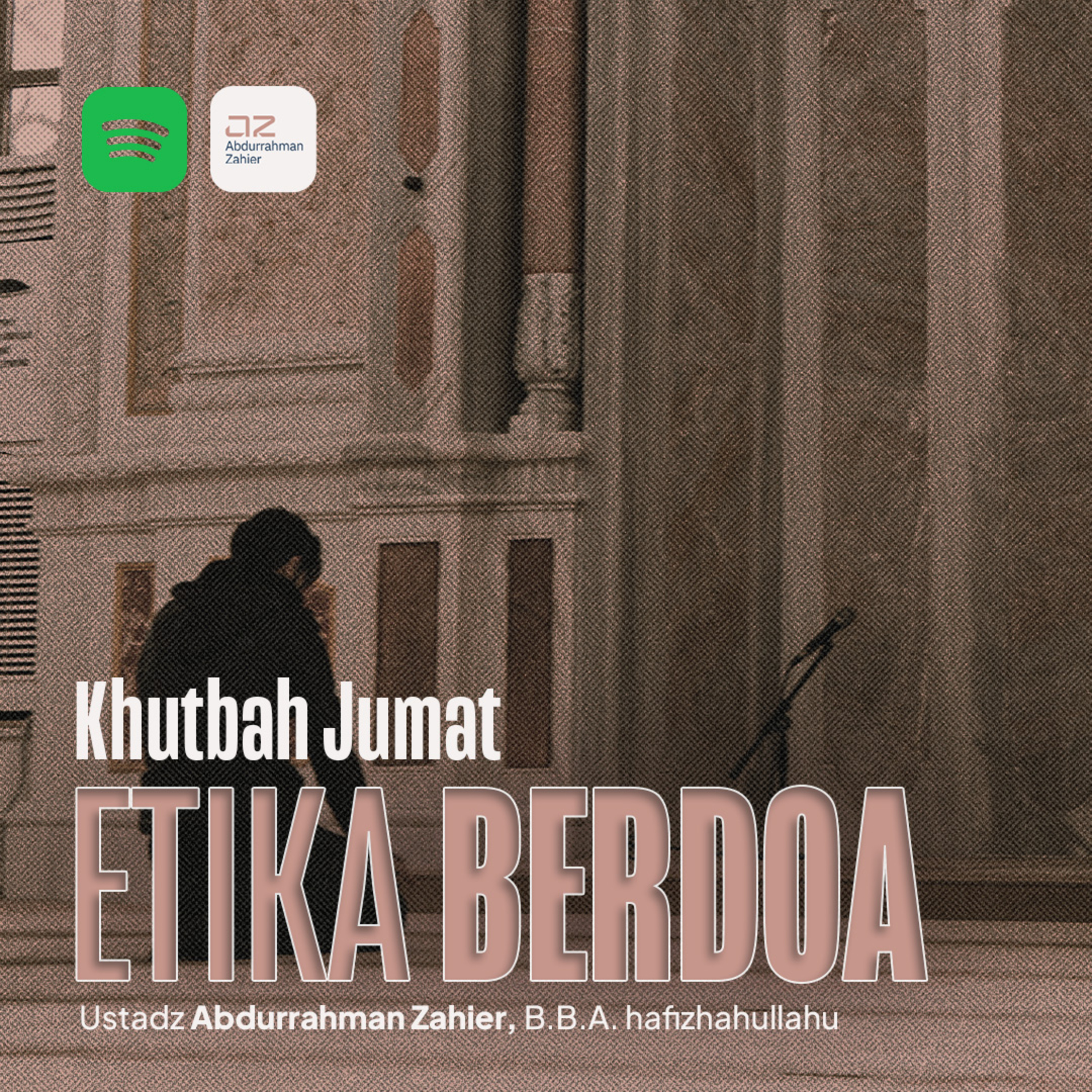 [KHUTBAH JUMAT] Etika Berdoa episode artwork