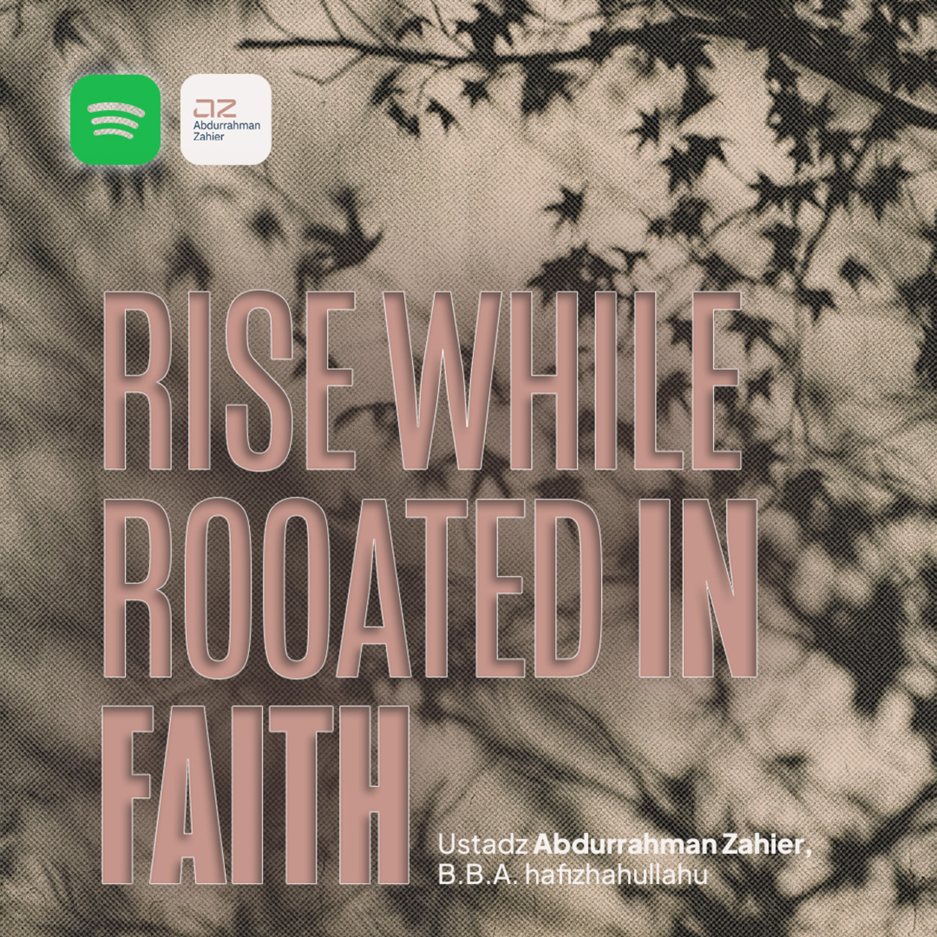 [Islamic Lecture in English] Rise While Rooted in Faith episode artwork