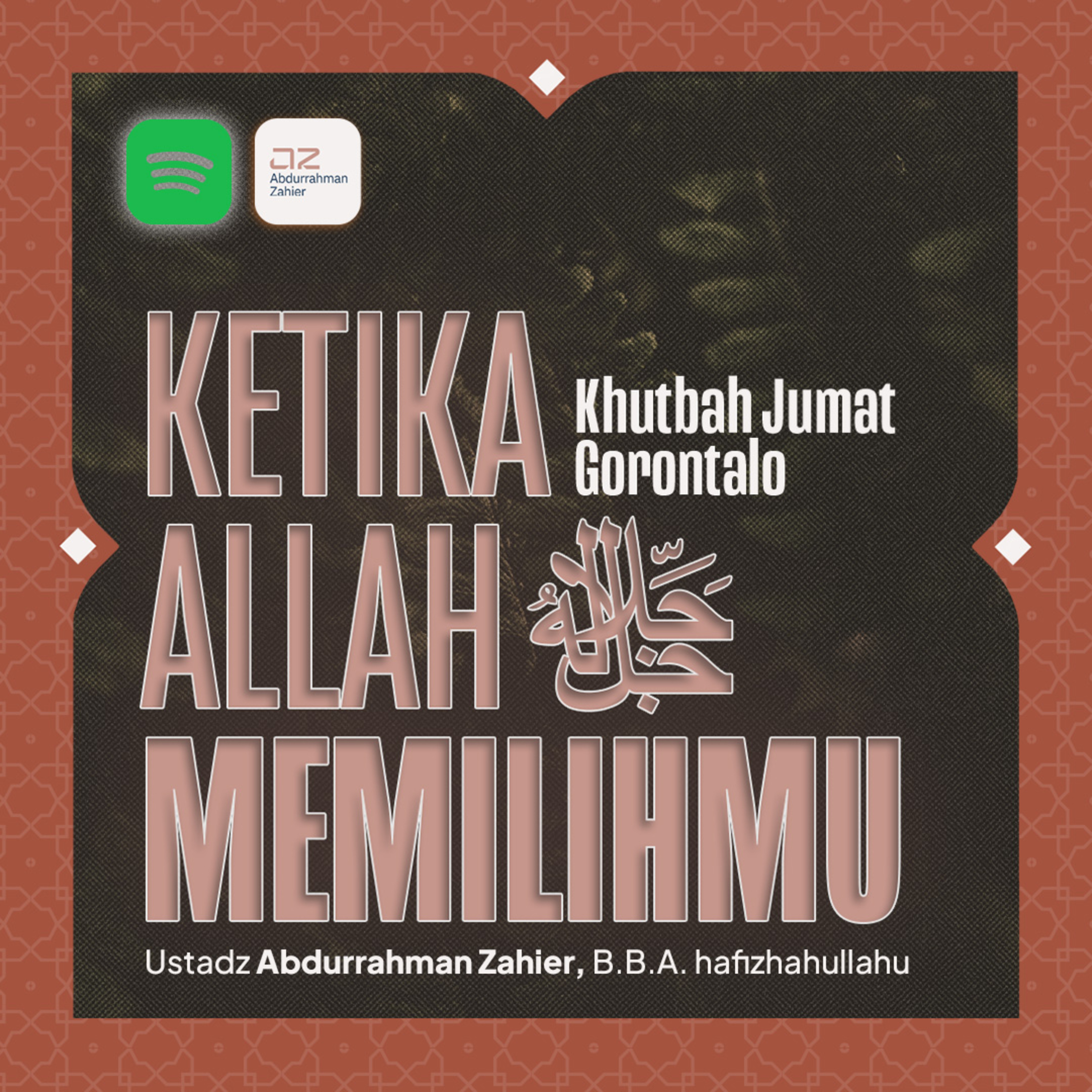 [KHUTBAH JUMAT GORONTALO] Ketika Allah ﷻ Memilihmu episode artwork