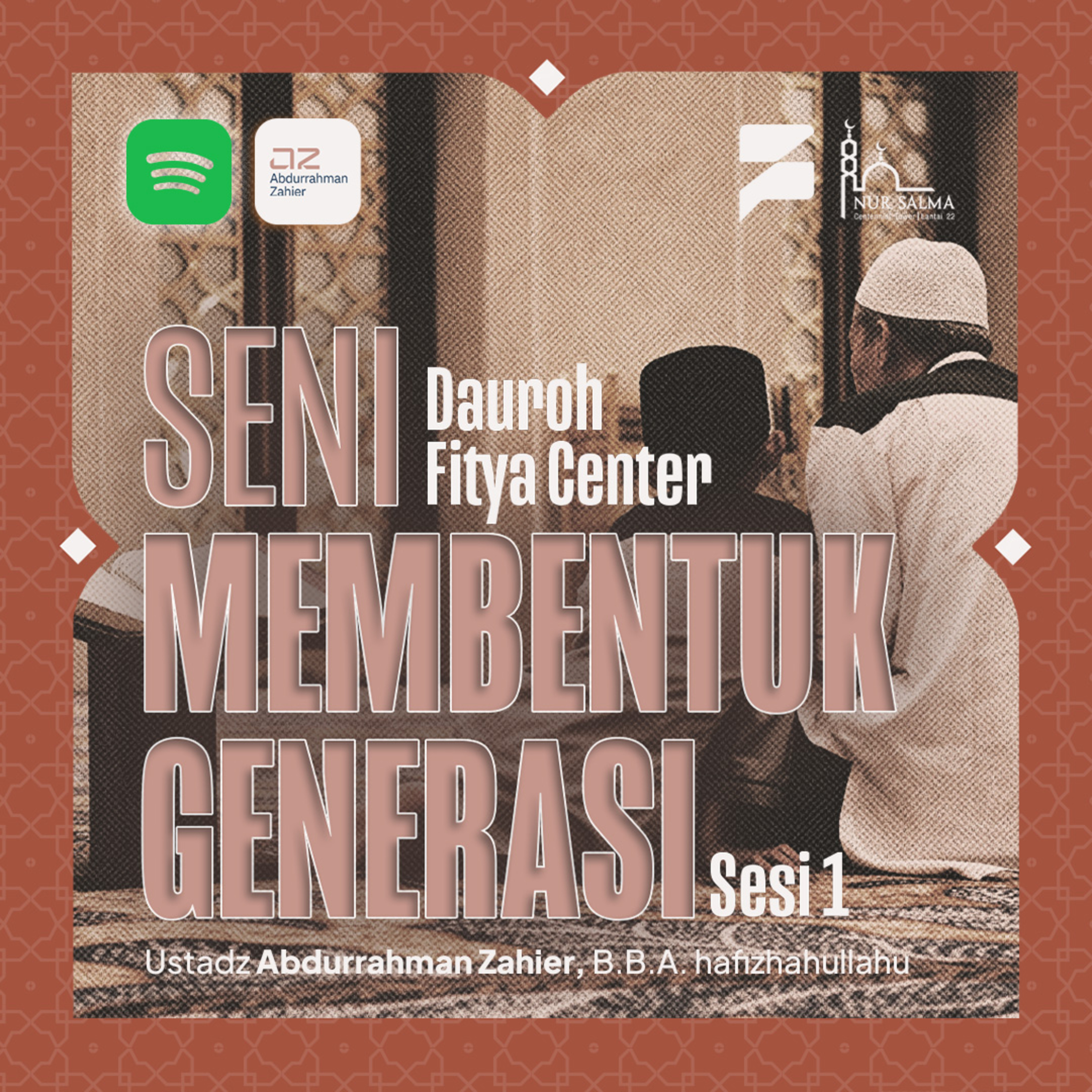 1. [DAUROH FITYA] Seni Mendidik Generasi : “Seni Mendidik Anak Laki-Laki: Dari Amanah Menuju Kepemimpinan” episode artwork