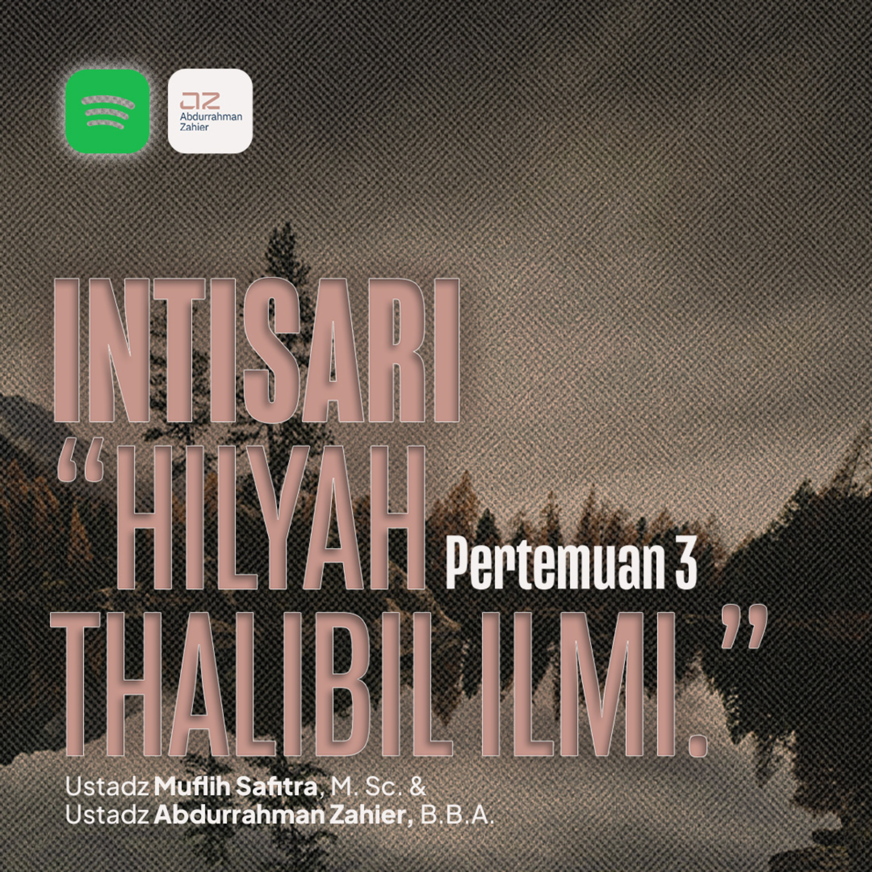 Intisari "Hilyah Thalibil Ilmi" pertemuan 3