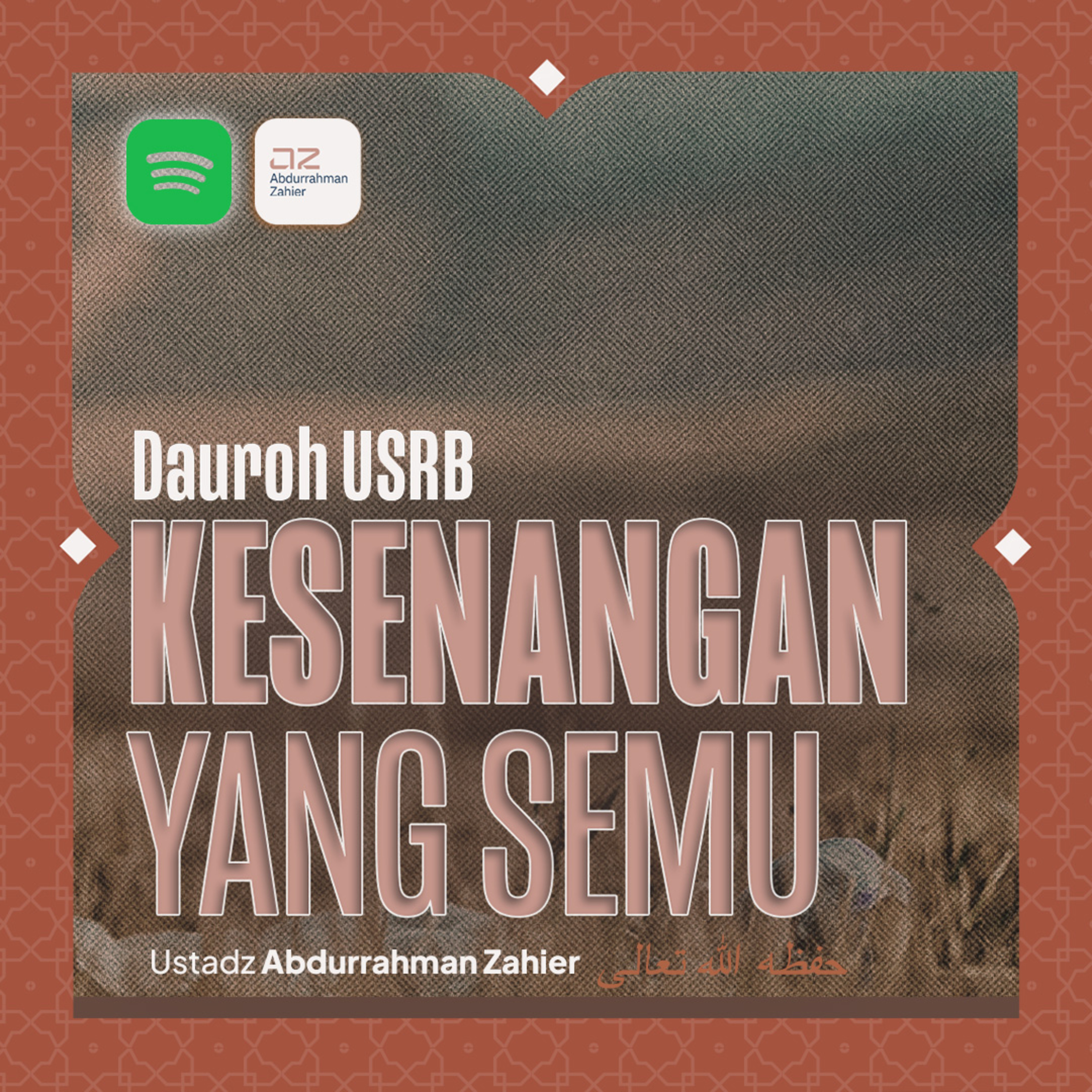 [Kajian Remaja Dauroh USRB] Kesenangan Yang Semu