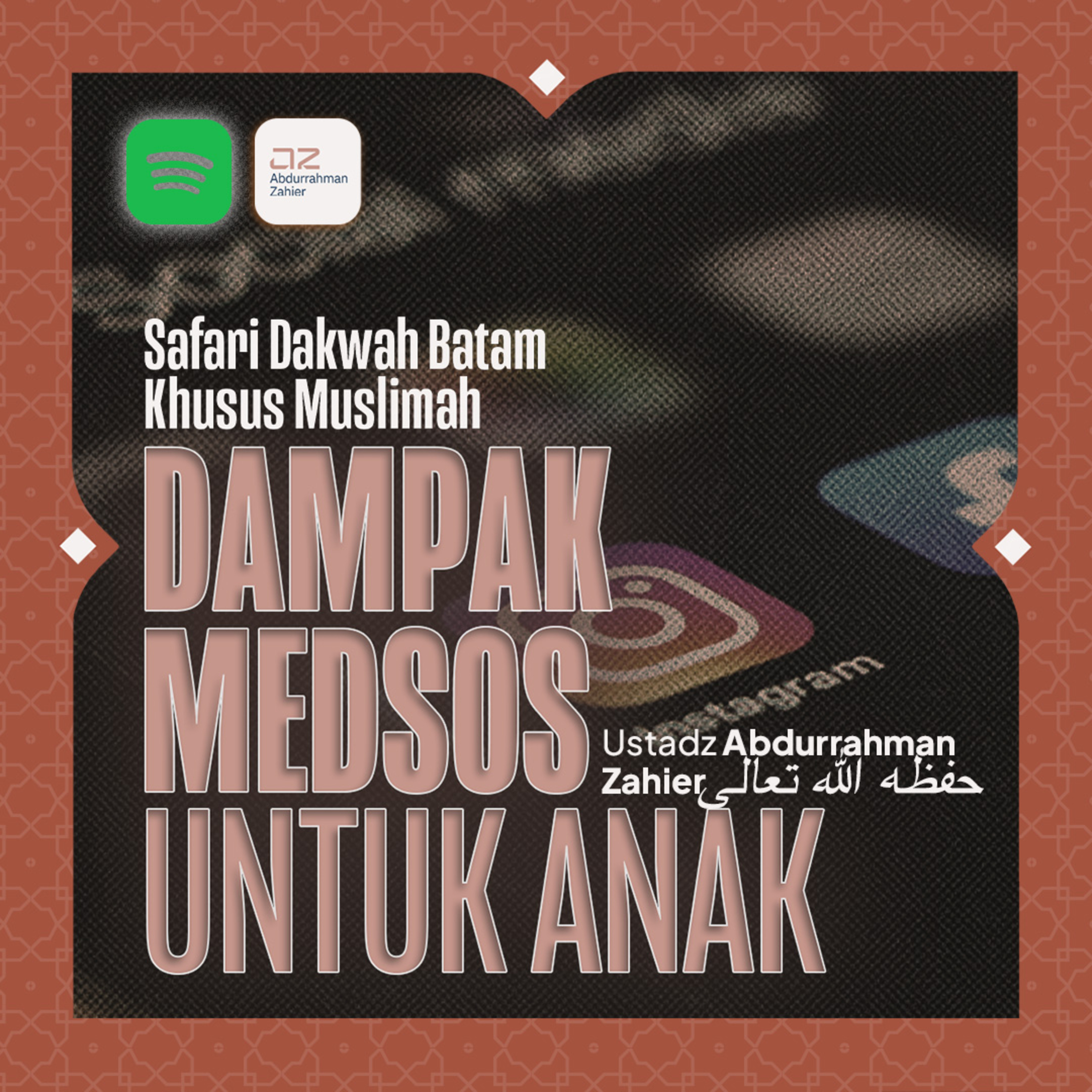 [SAFARI BATAM: MUSLIMAH] Dampak Medsos Untuk Anak