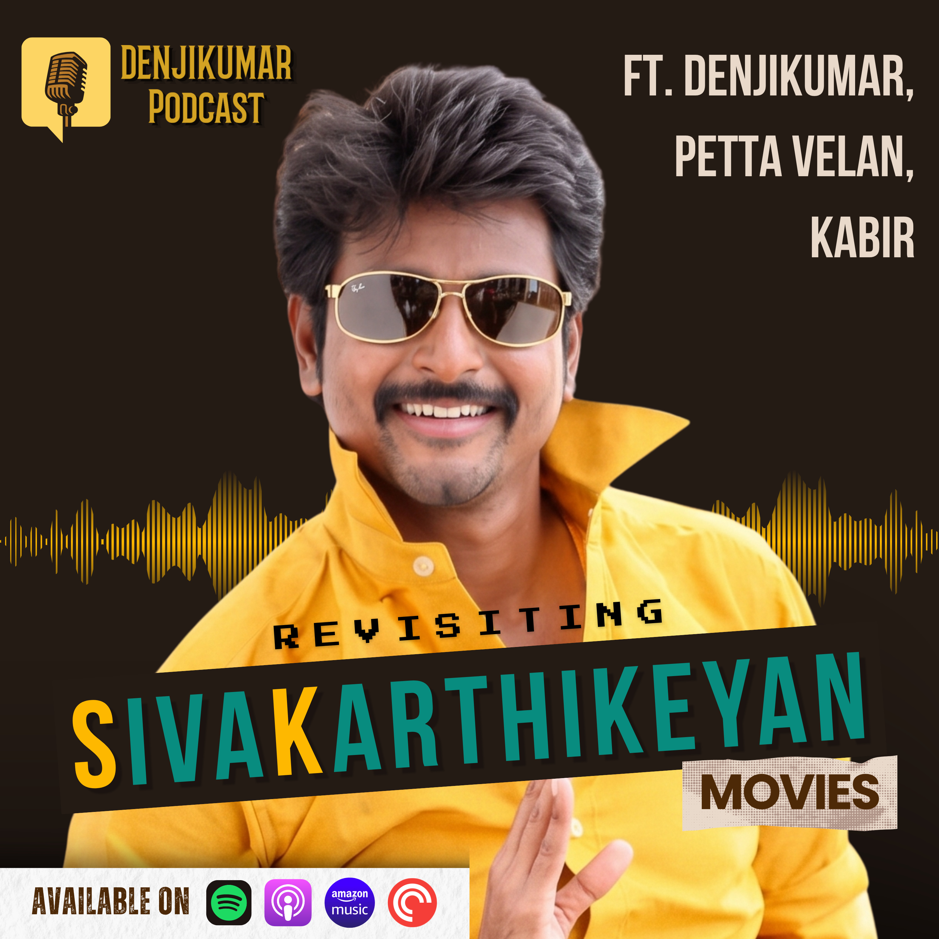 Revisiting Sivakarthikeyan Movies | Ft. Denji, Petta Velan, Kabir episode artwork