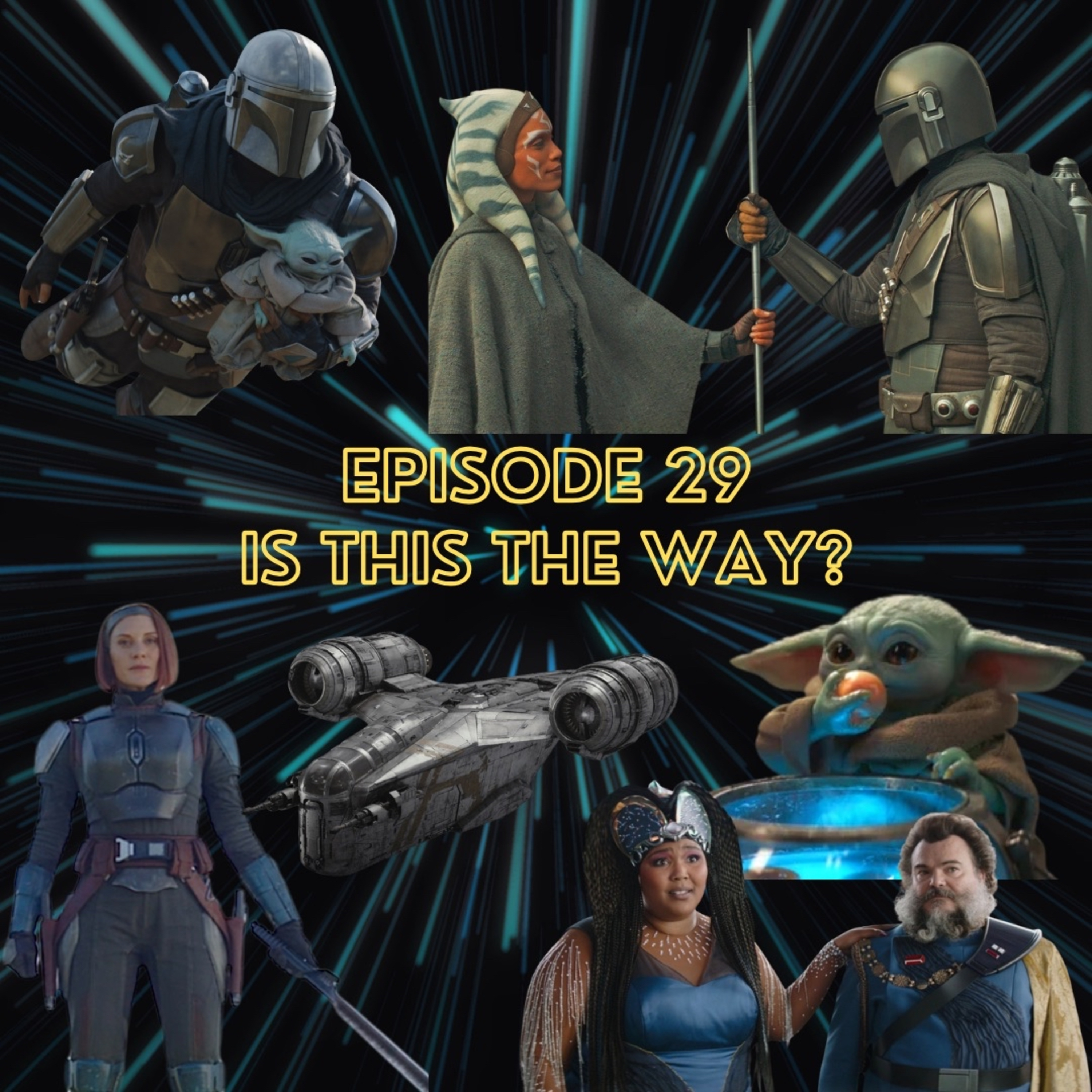 Episode 29 - Is This The Way? episode artwork