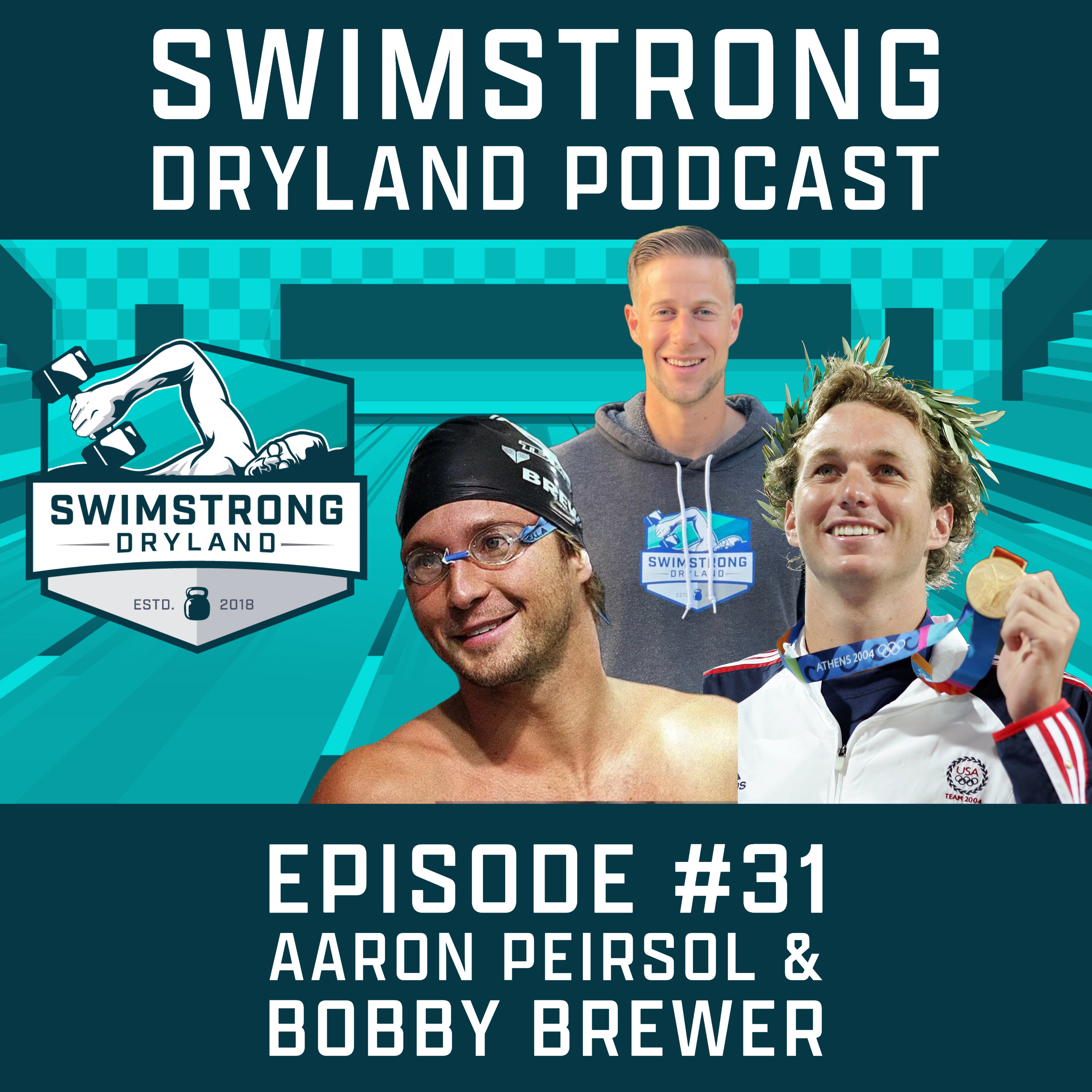 Episode 31: Aaron Peirsol & Bobby Brewer