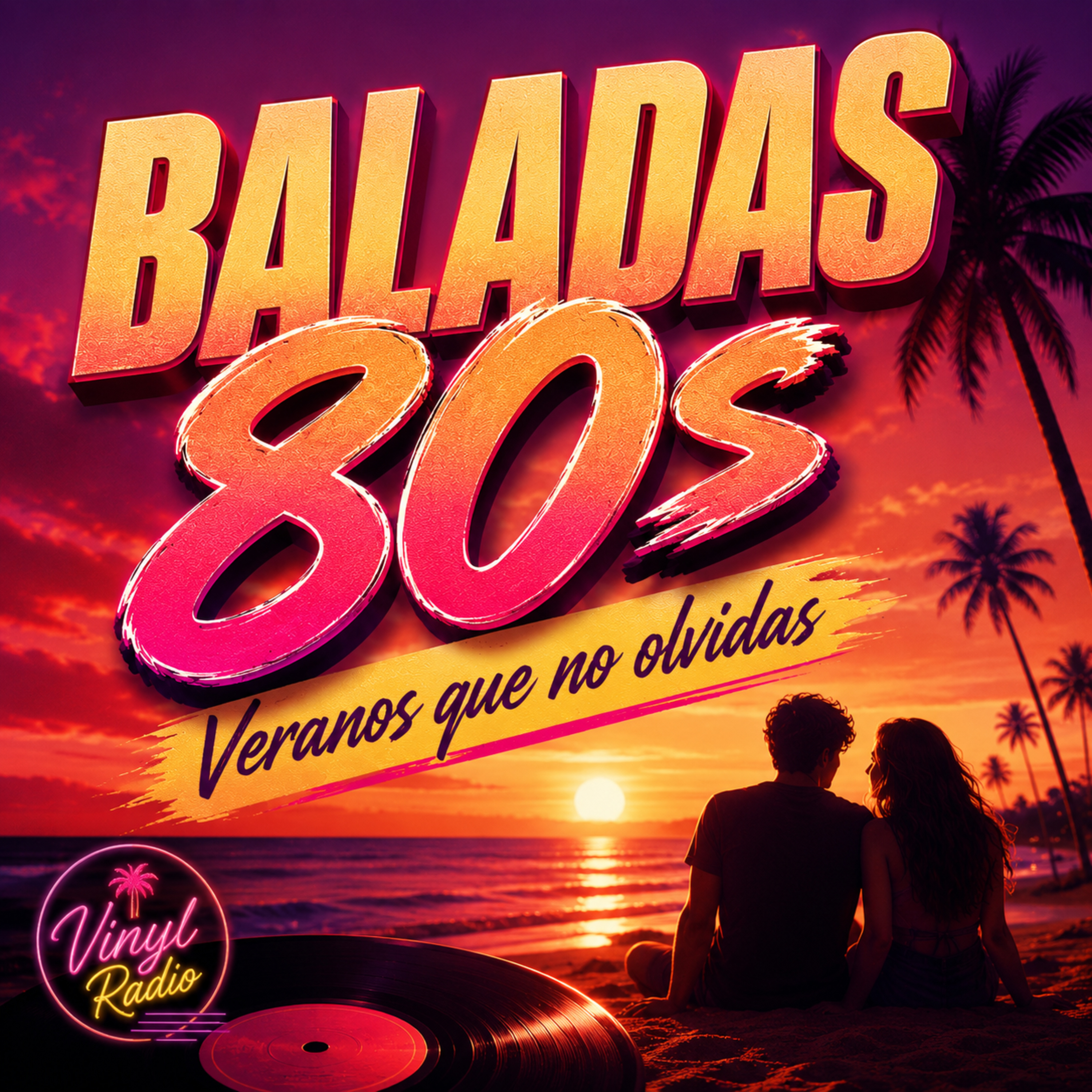 Baladas de los 80s | El Amor, el Verano y las Canciones de Nuestra Juventud | Vinil Radio episode artwork