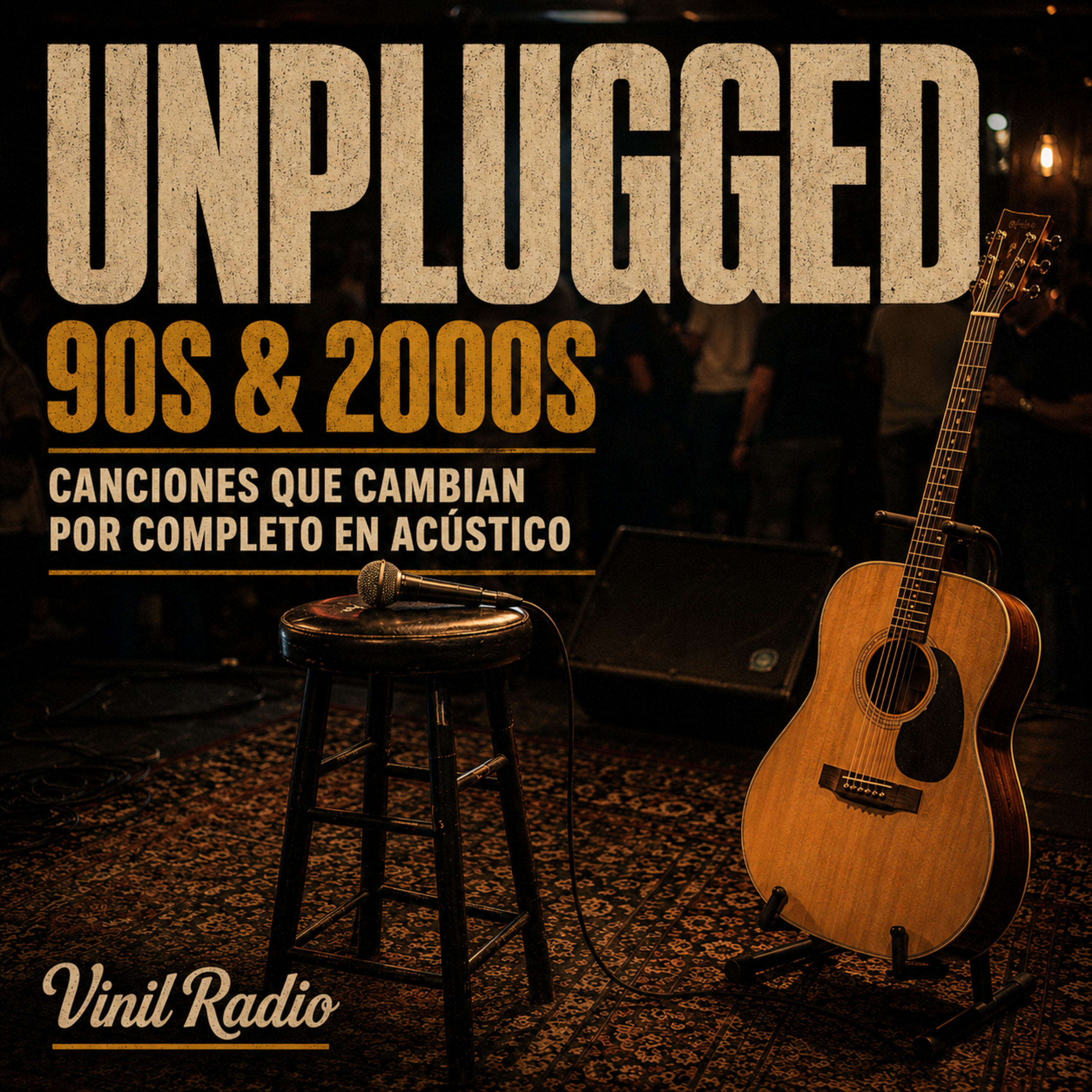 Unplugged 90s & 2000s: Canciones que Cambian por Completo en Acústico | Vinil Radio episode artwork