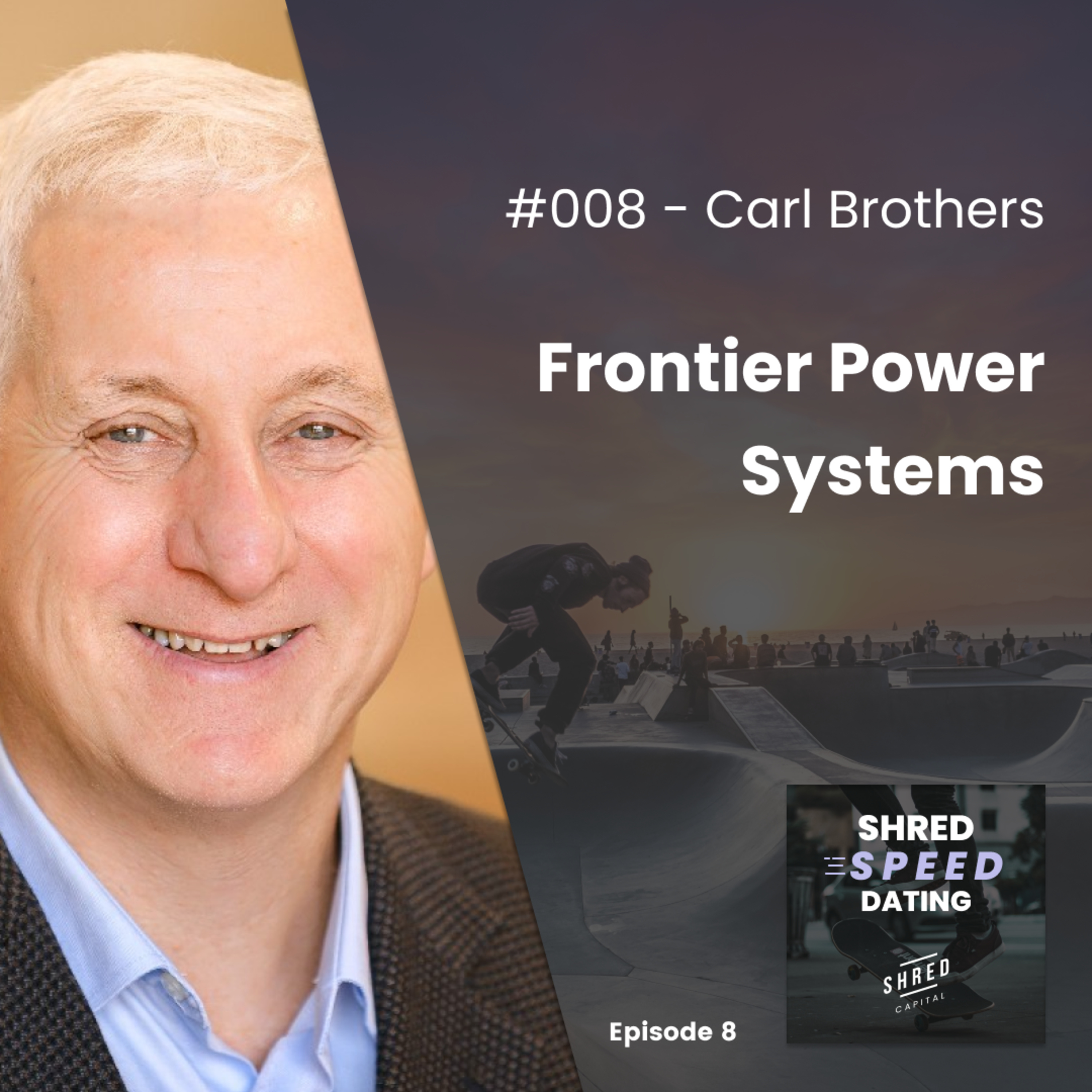 #008 - Carl Brothers: Frontier Power Systems episode artwork