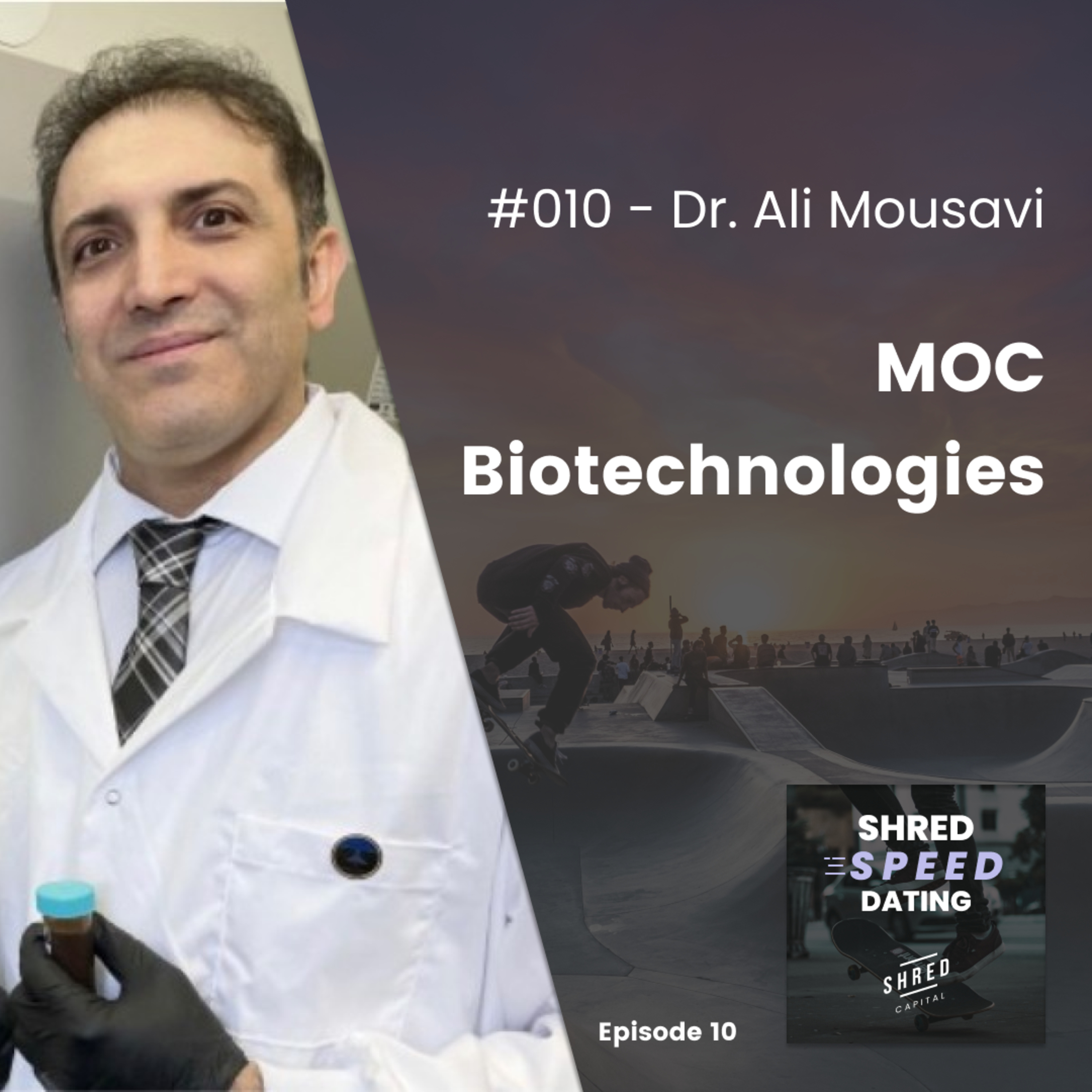 #010 - Dr. Ali Mousavi: MOC Biotechnologies episode artwork