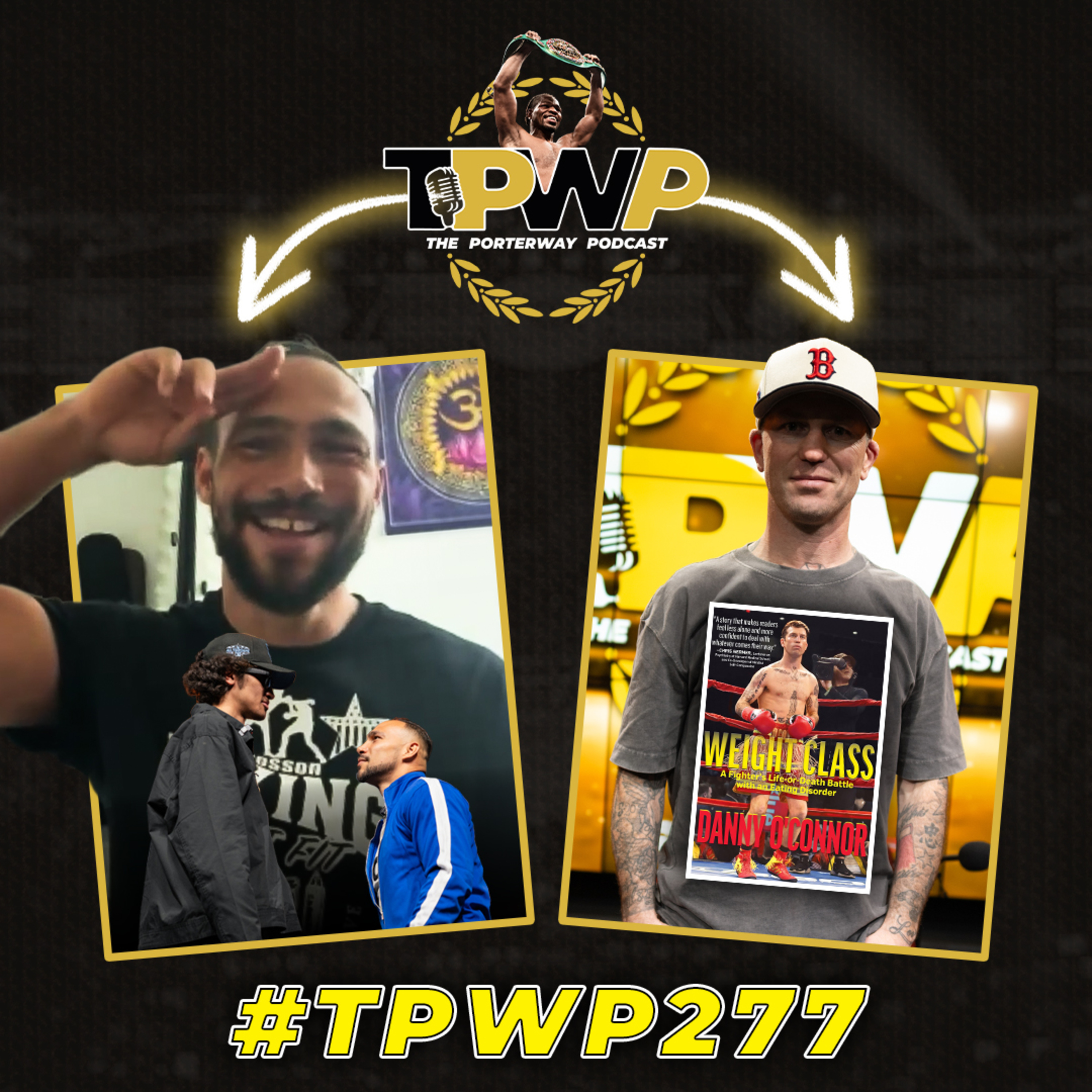 Keith Thurman & Danny O'Connor: Two Fighters, Two Different Battles