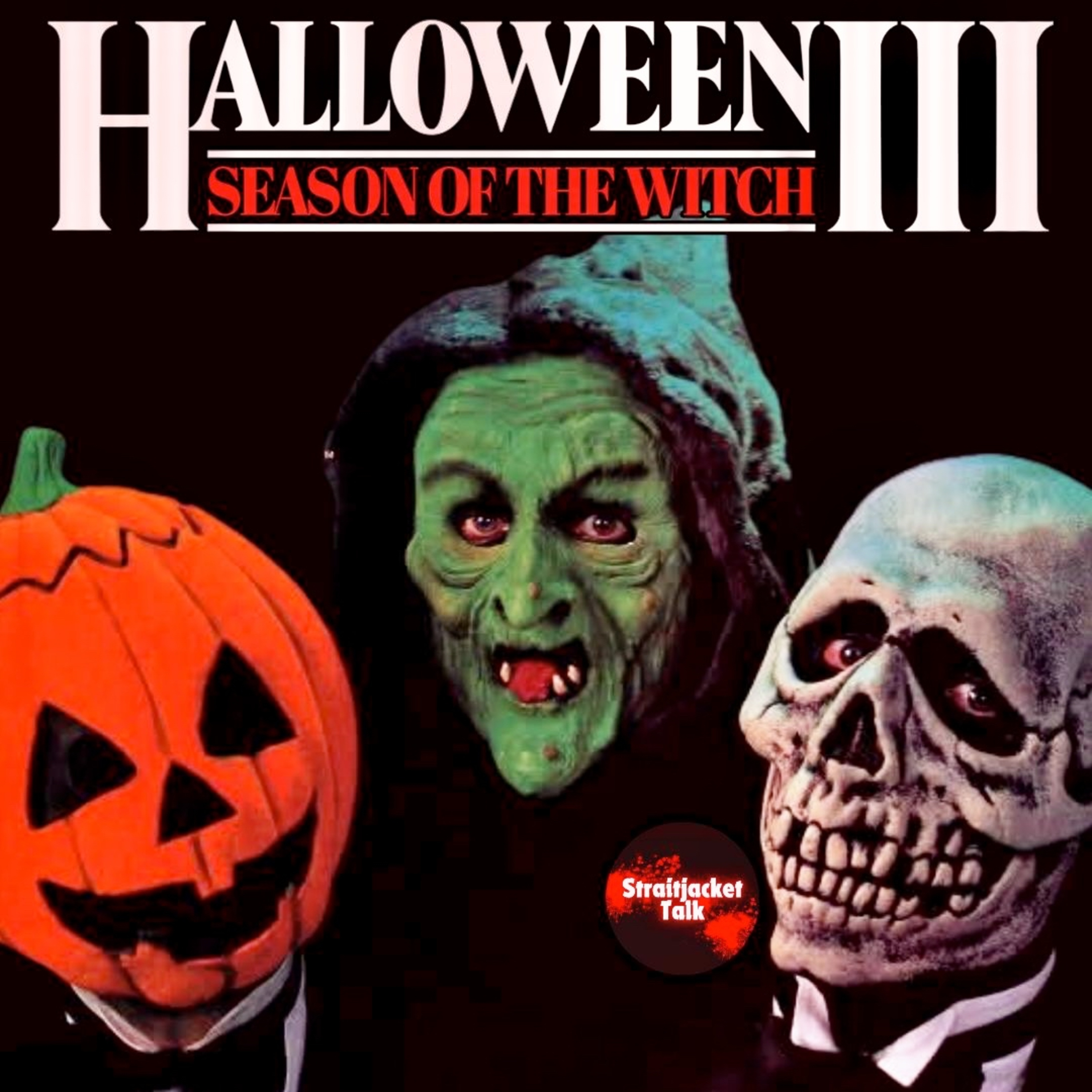 BONUS: Straitjacket Talk — Halloween III: Season of The Witch (1982) episode artwork