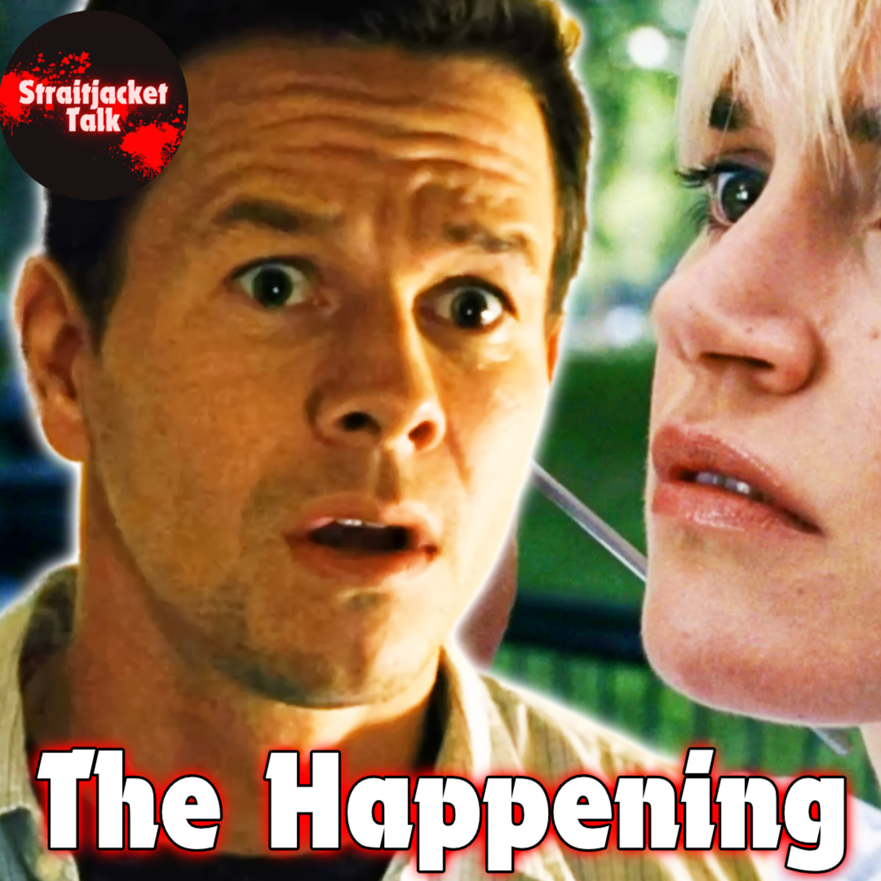 BONUS: Straitjacket Talk — The Happening (2008) episode artwork