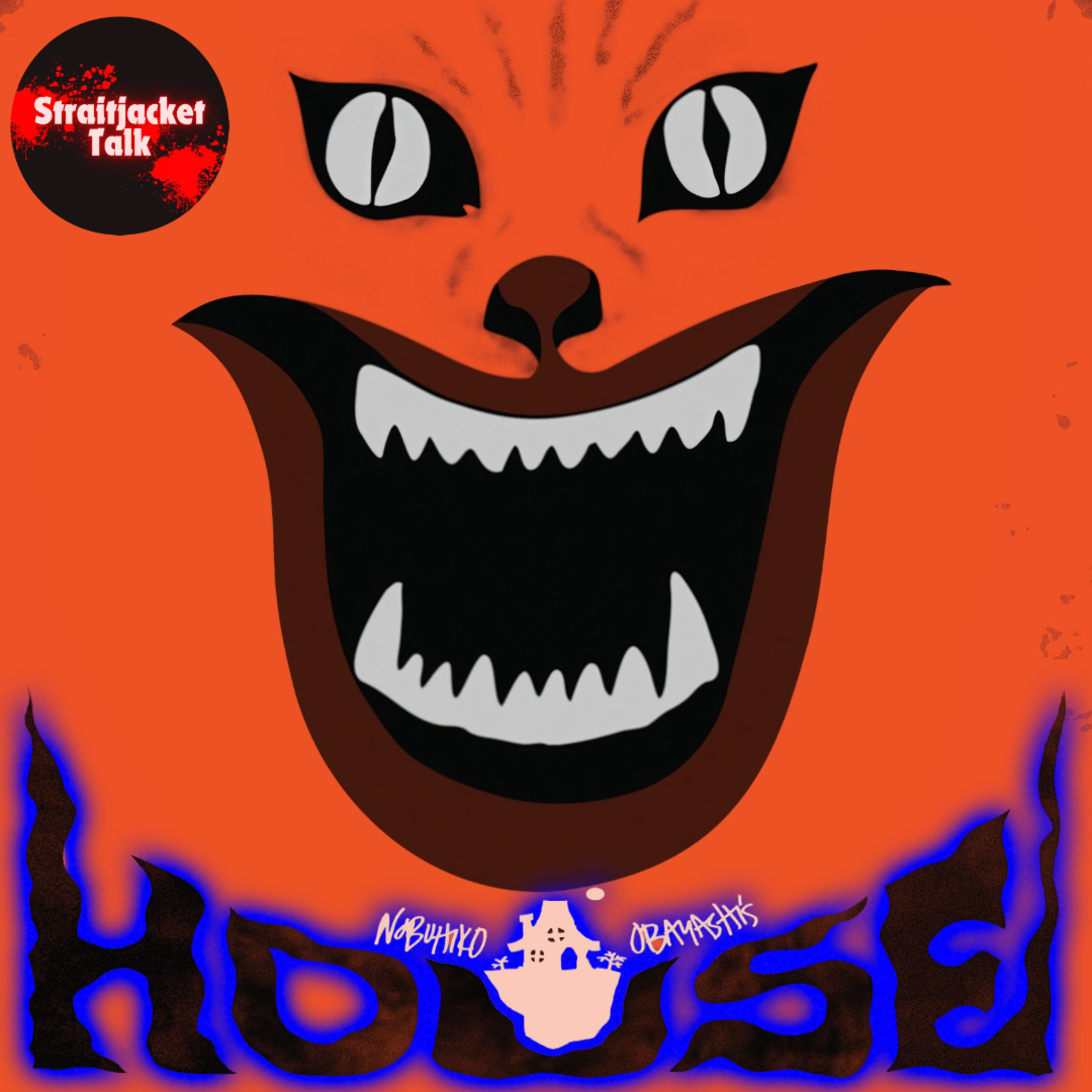 BONUS: Straitjacket Talk- House (1977) episode artwork