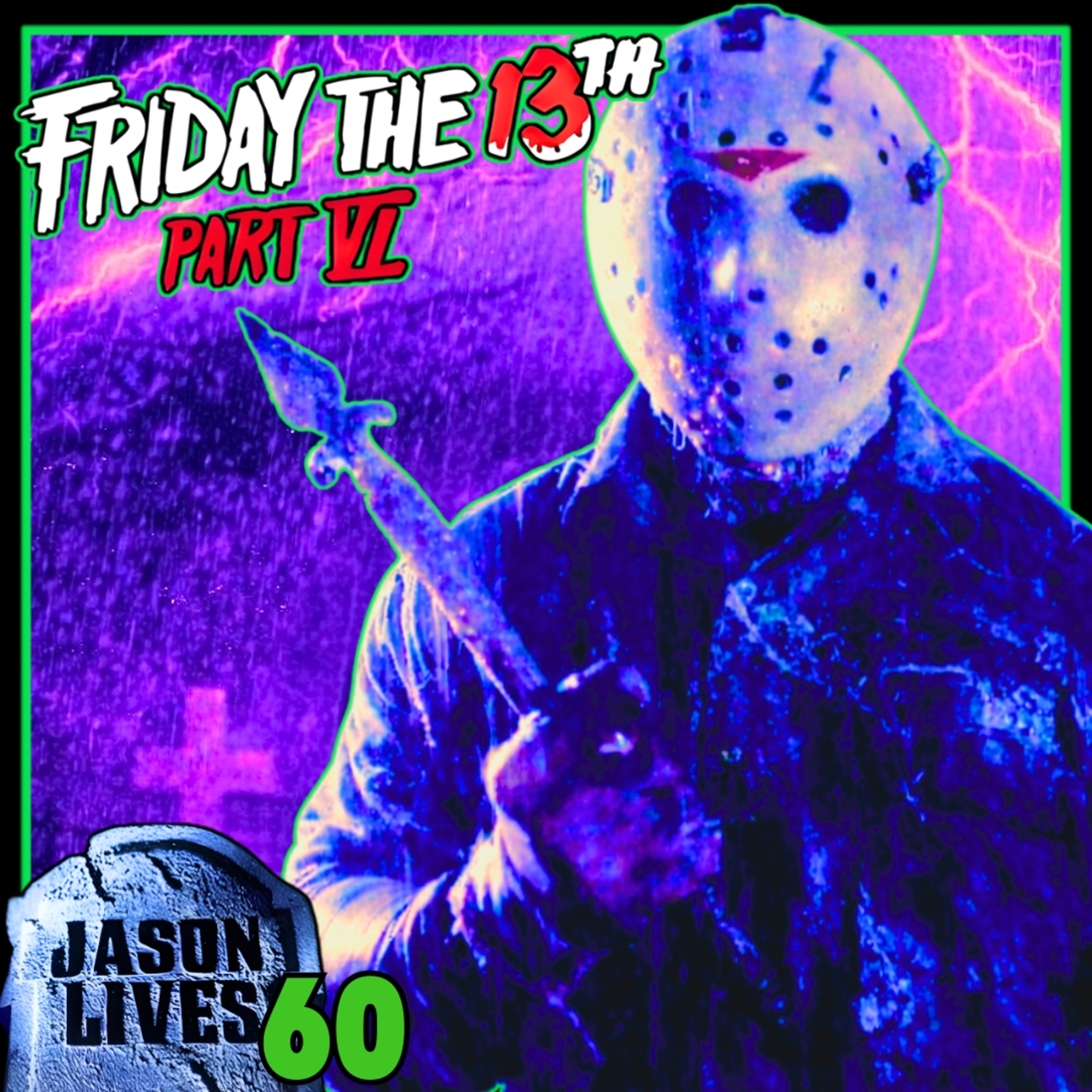 Friday The 13th Part VI: Jason Lives (1986) episode artwork
