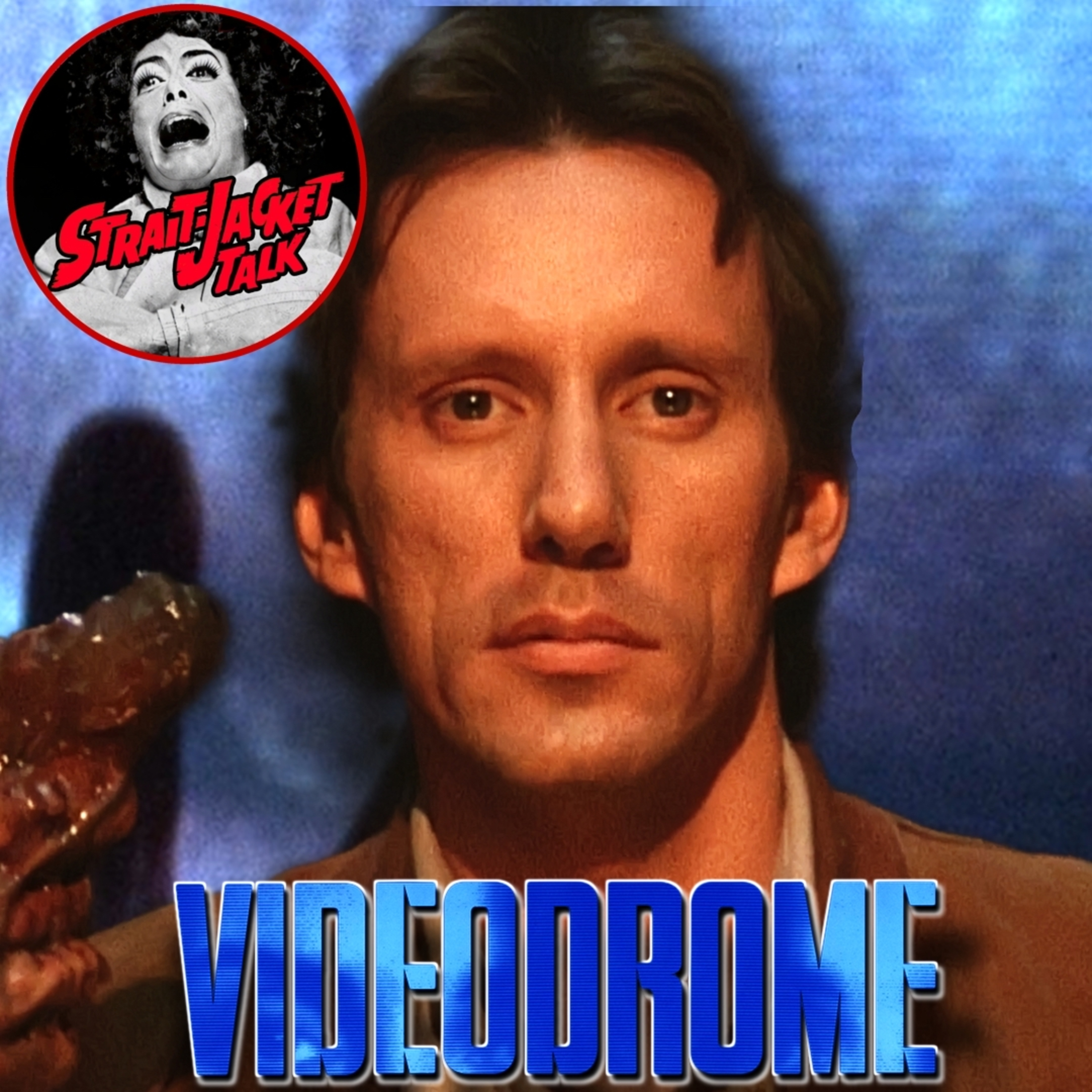 BONUS: Straitjacket Talk- Videodrome (1983) episode artwork