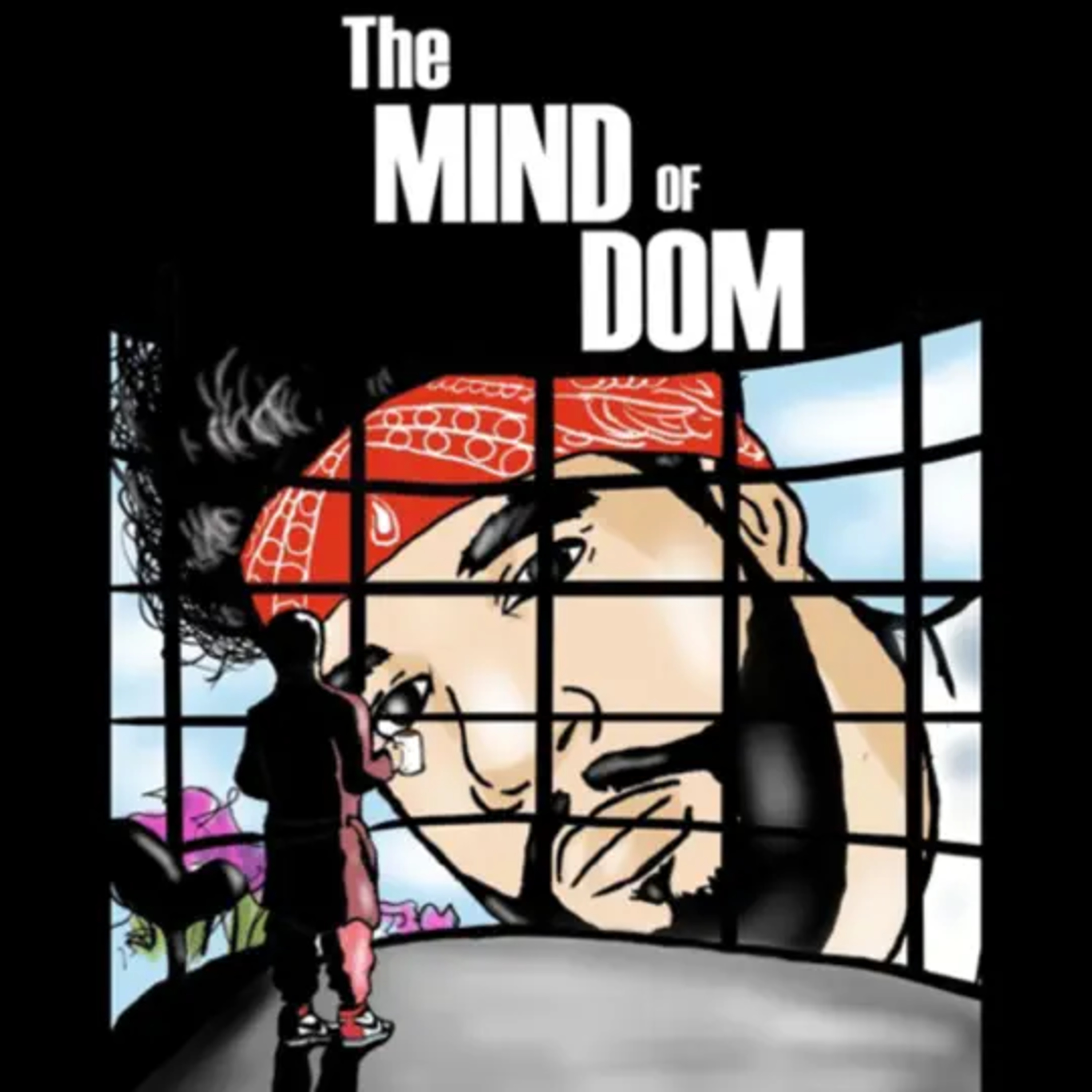 BONUS: The Mind Of Dom - B-B-B-B-Bad