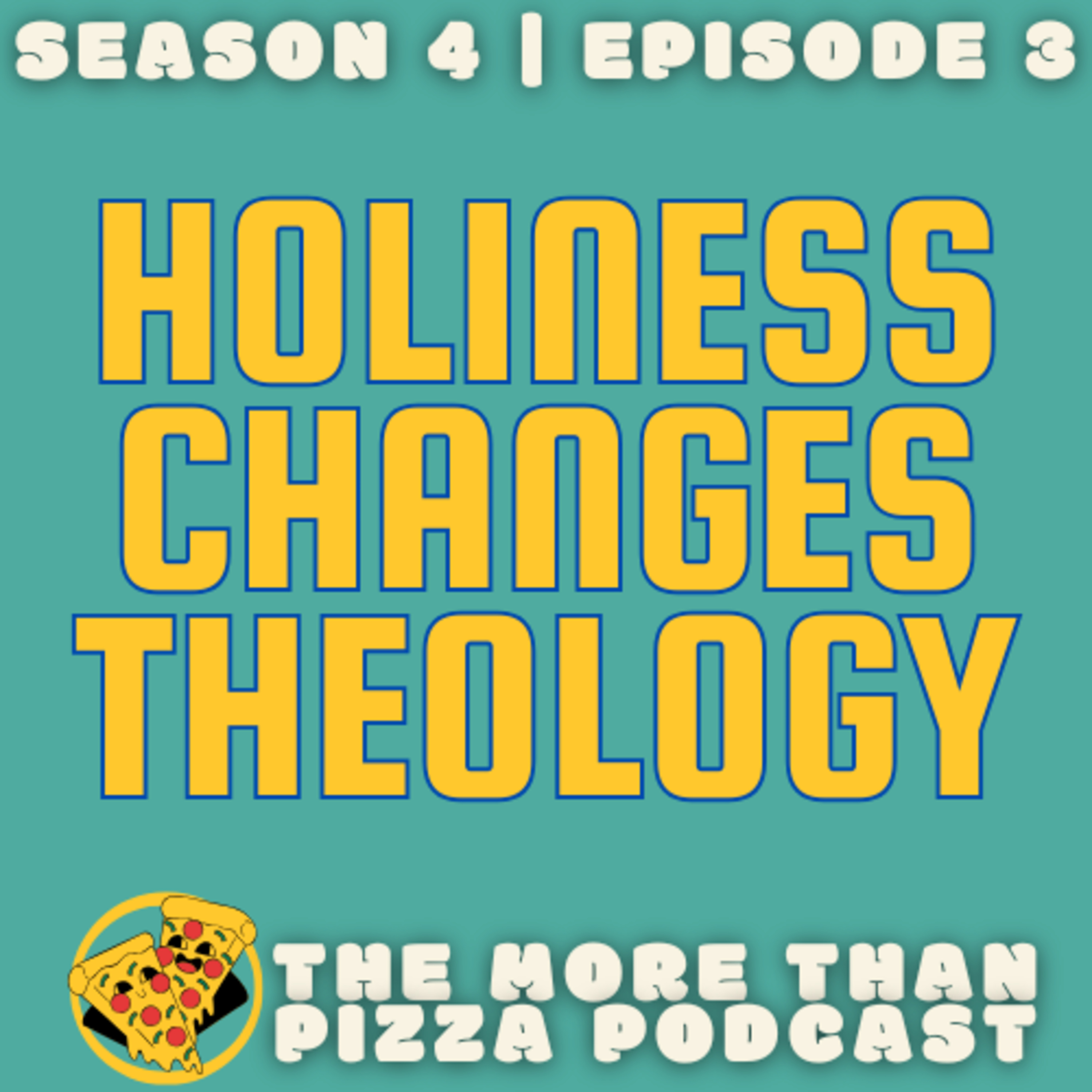 Holiness Changes Theology episode artwork