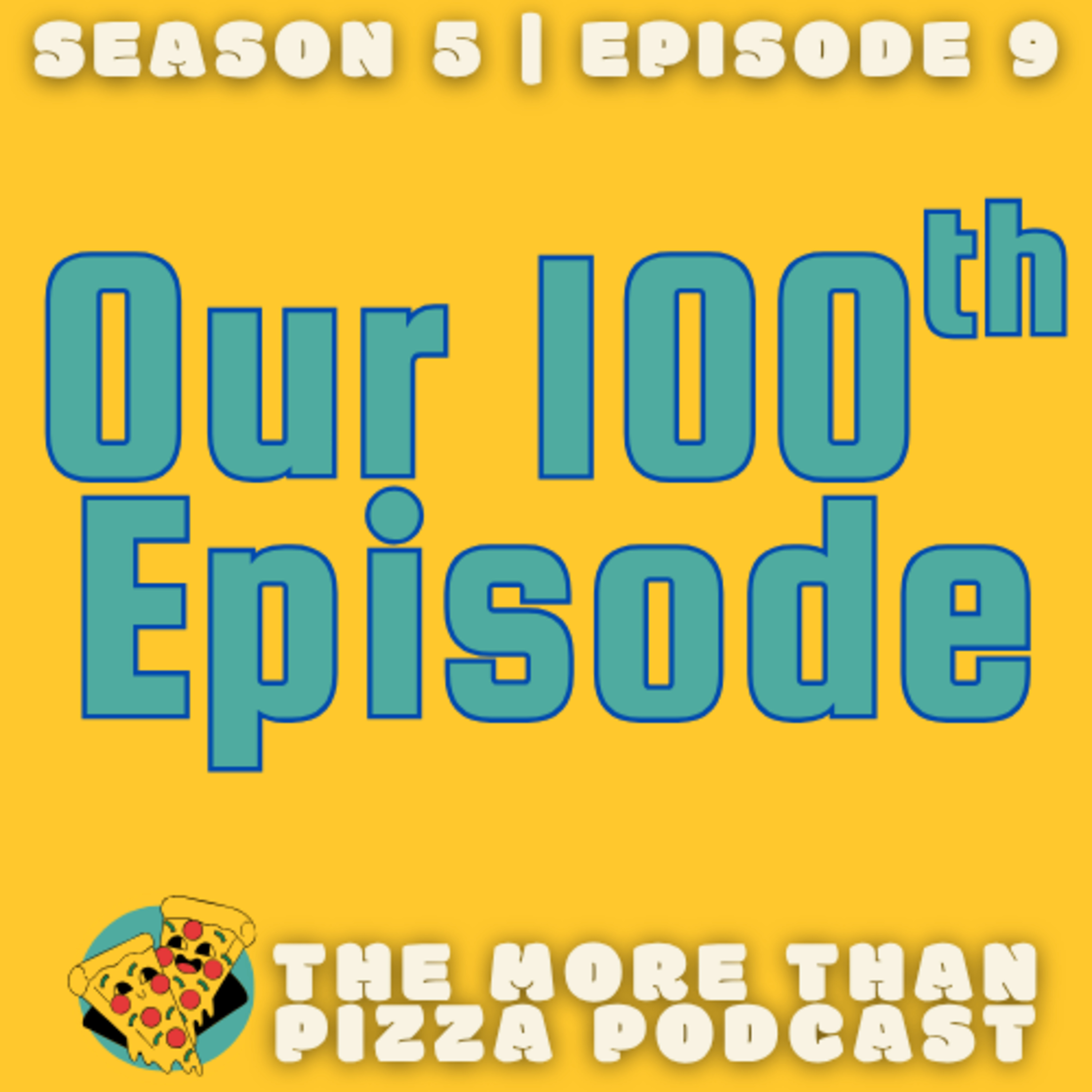 Our 100th Episode! episode artwork