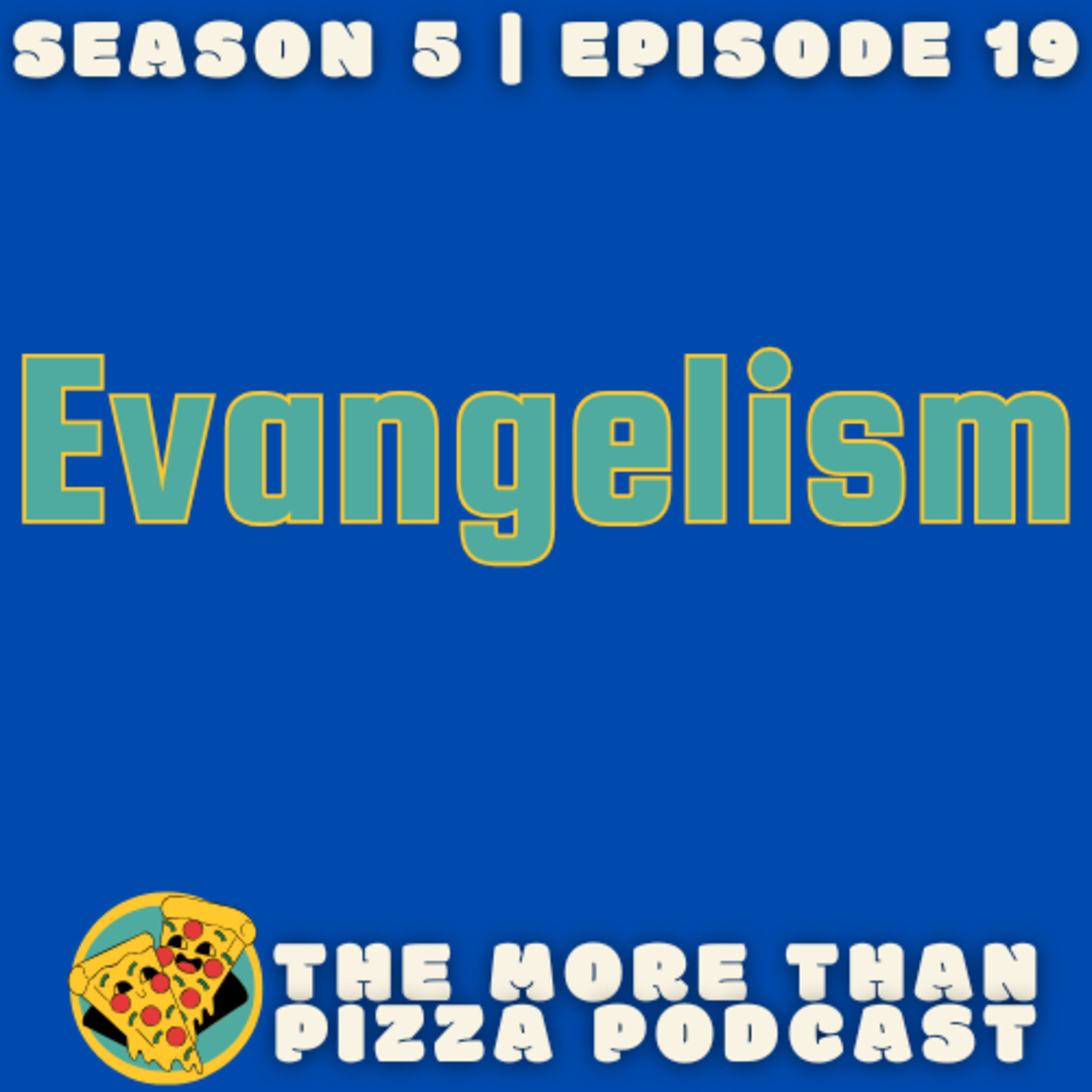 Evangelism episode artwork