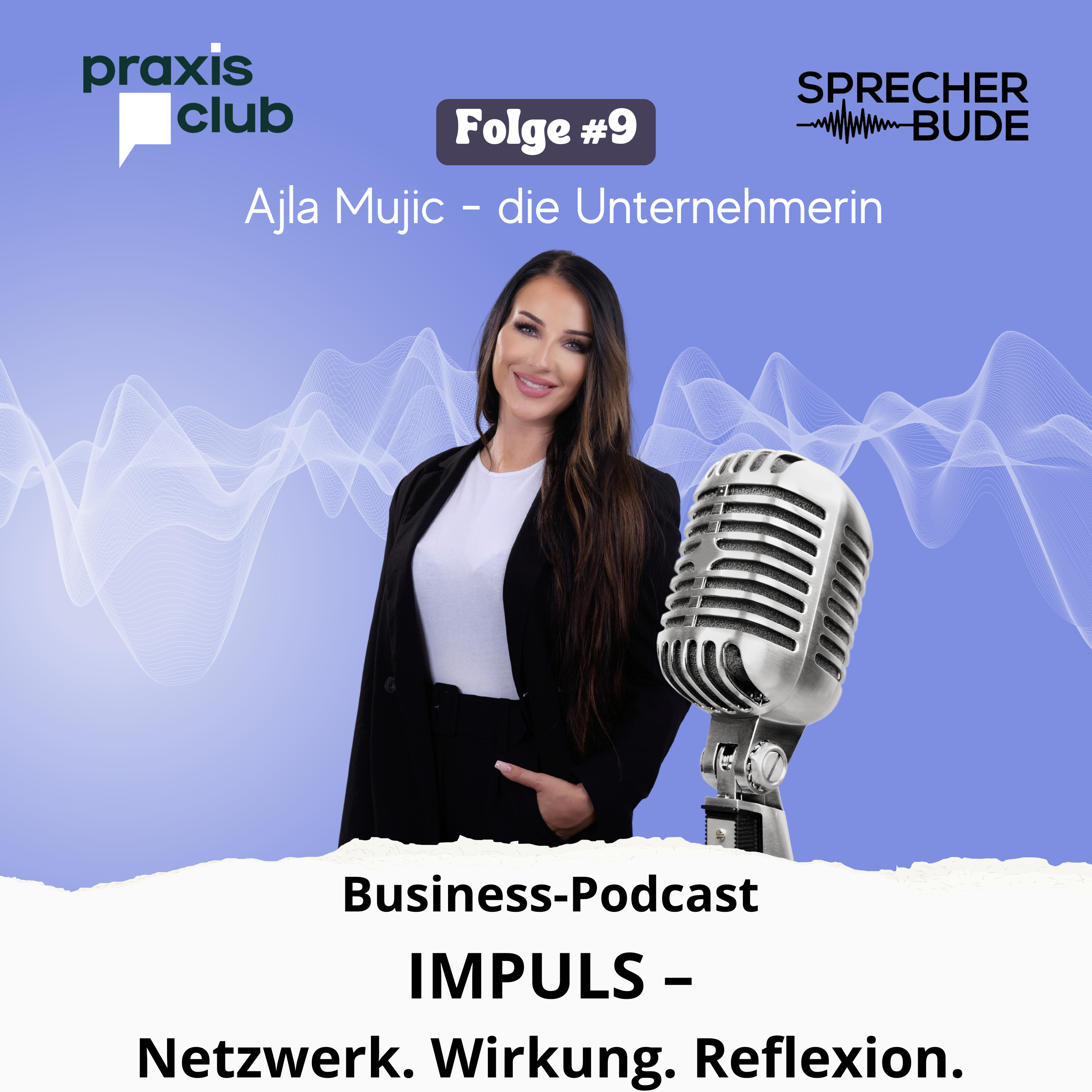 S2 - F9 - Ajla Mujic | WOW Unity GmbH | Die Unternehmerin episode artwork