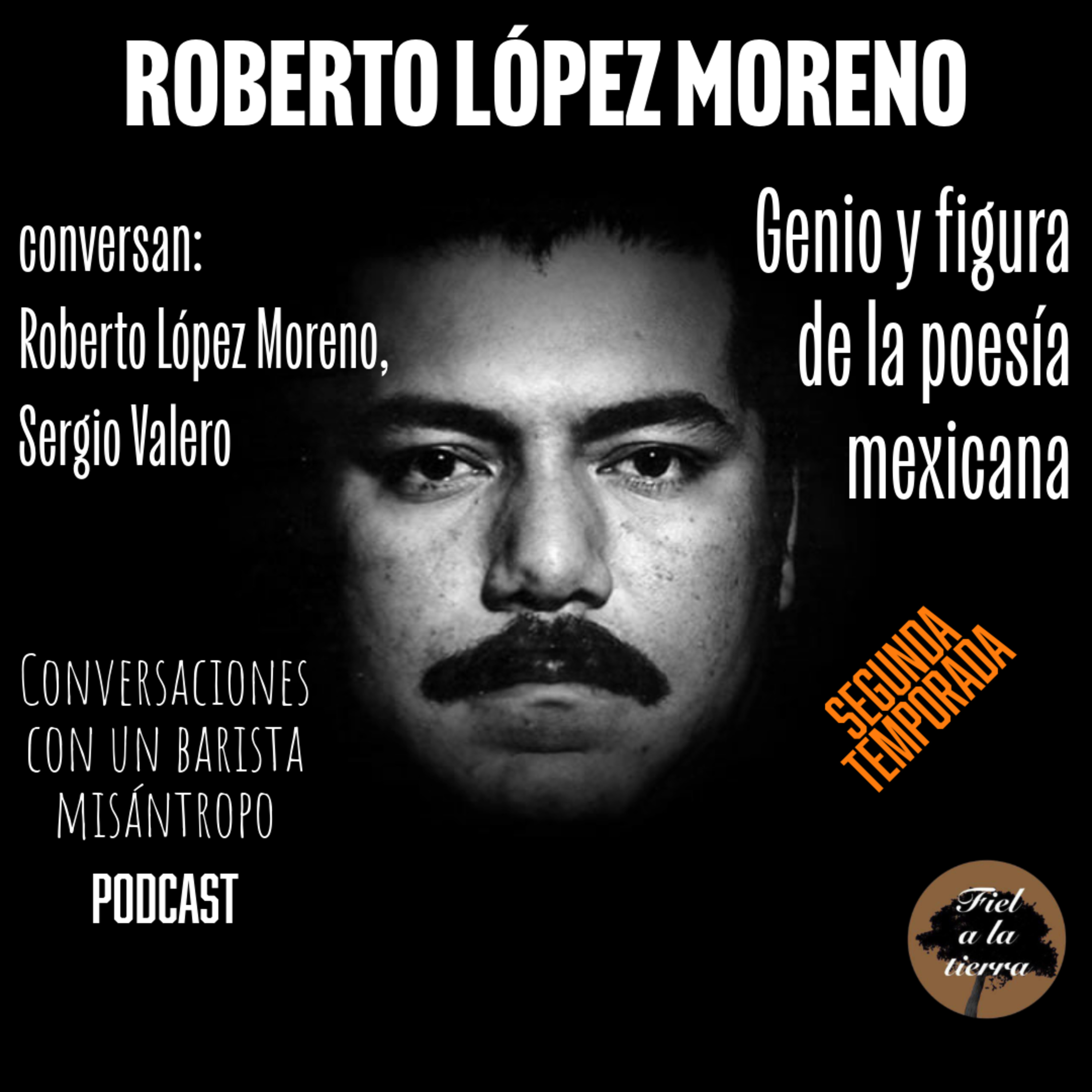 Roberto López Moreno. Genio y figura de la poesía mexicana episode artwork