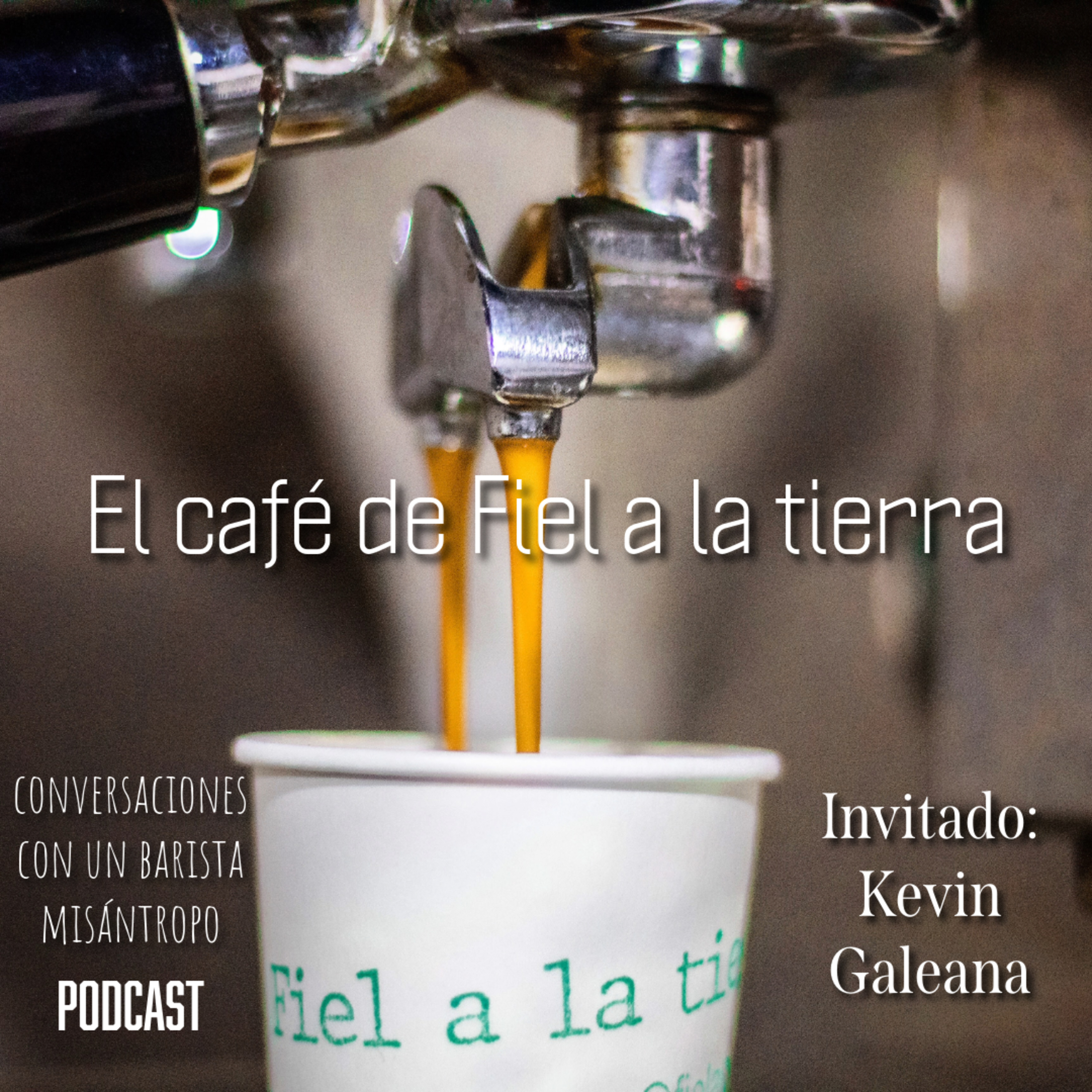 El café de fiel a la tierra episode artwork