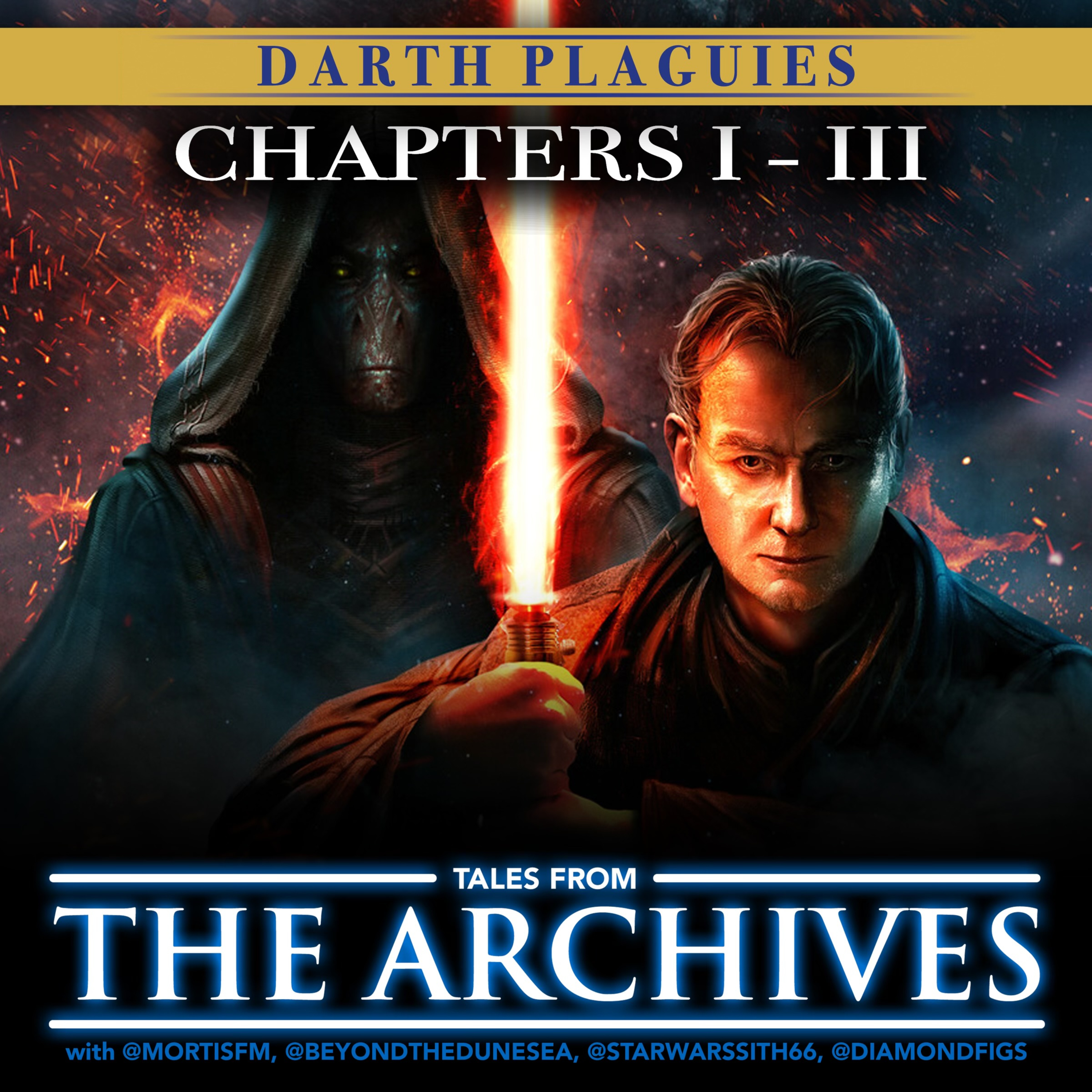 Darth Plagueis Introduction! Featuring DiamondFigs, Star Wars Sith, Beyond the Dune Sea, and Mortis FM - Tales from the Archives episode artwork
