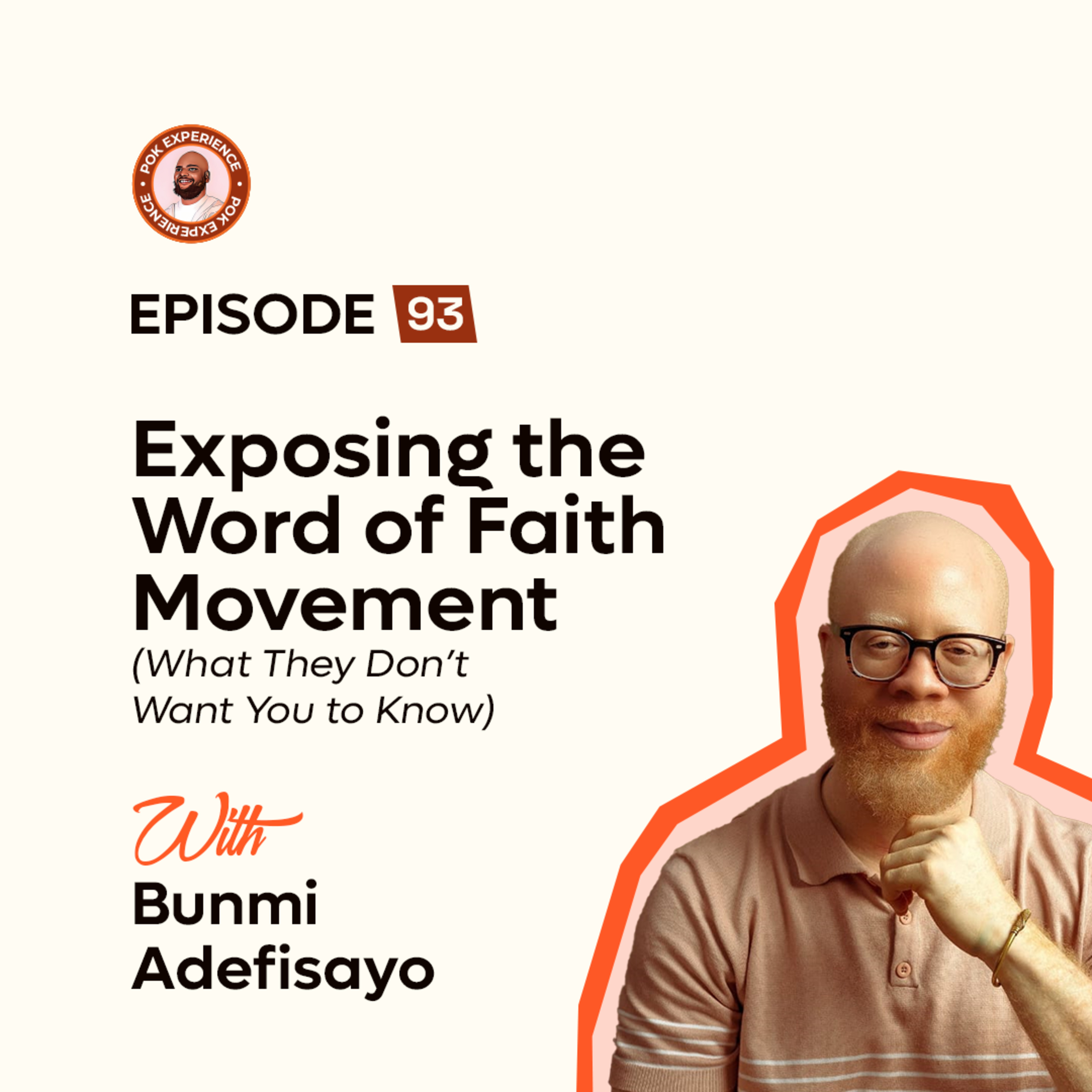 93. The Danger of the Word of Faith Movement Every Christian Must Know About – Bunmi Adefisayo episode artwork
