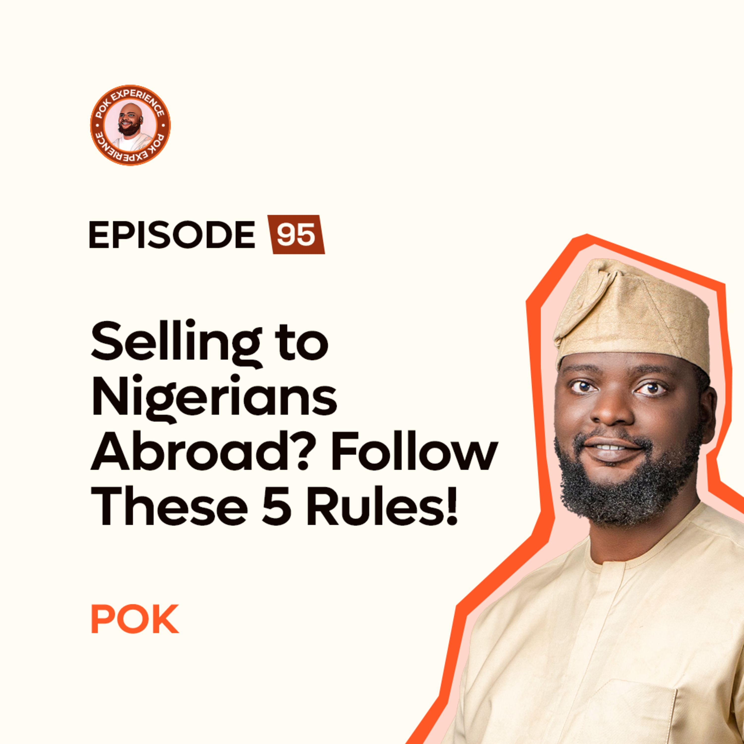 95. Selling to Nigerians Abroad? Follow These 5 Rules! episode artwork