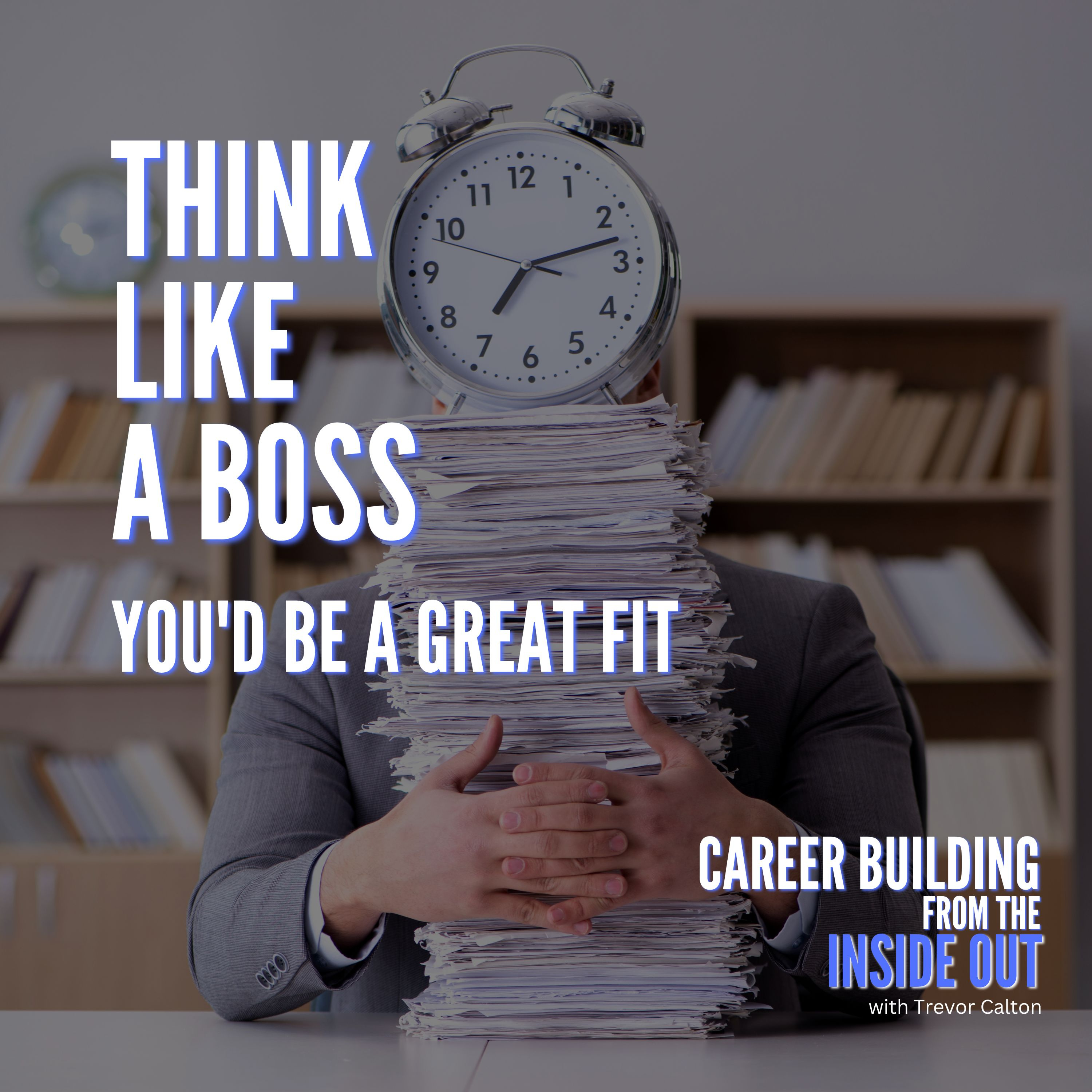Career Building from the Inside Out