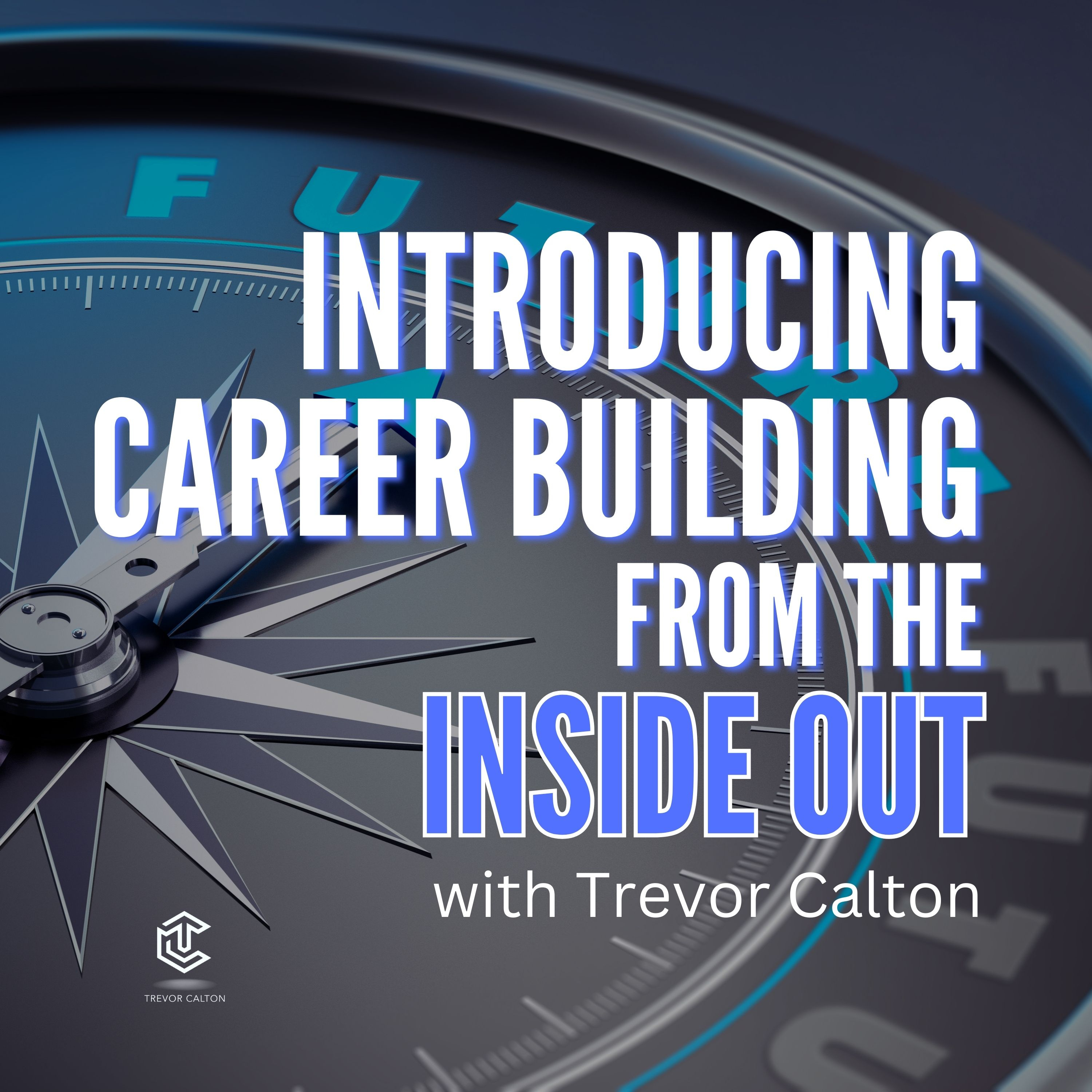 Career Building from the Inside Out