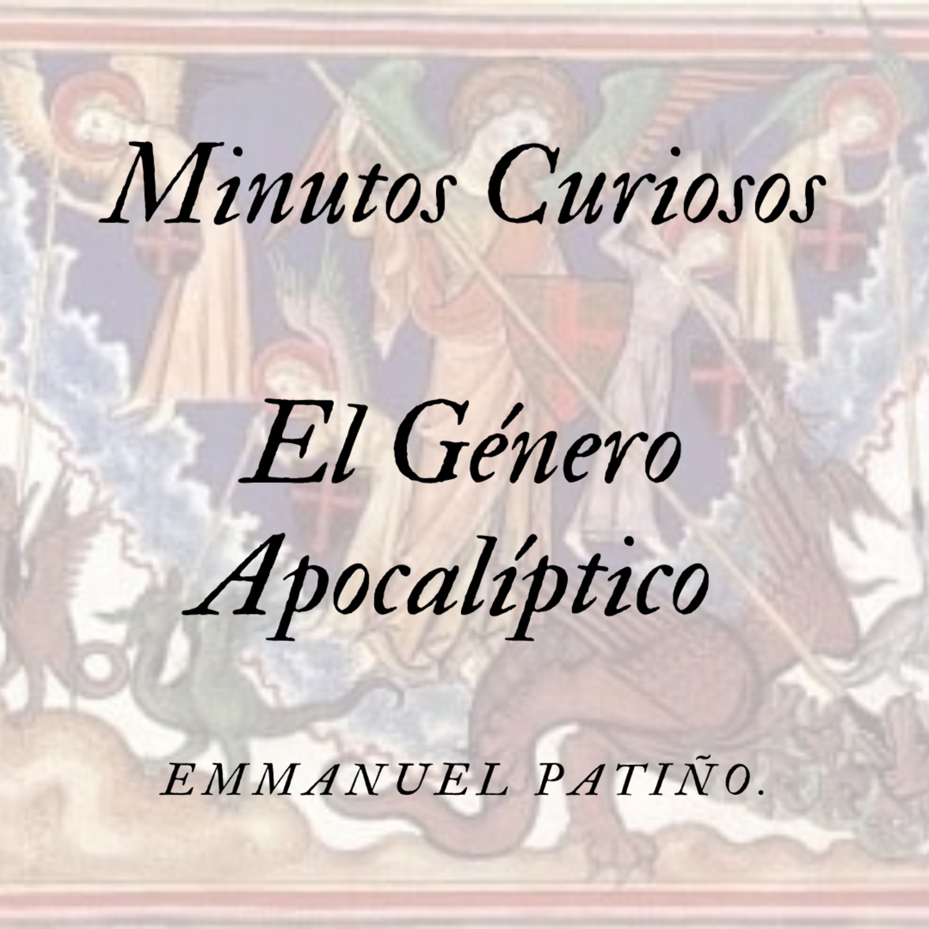 Minutos Curiosos Capítulo 10 (El Género Apocalíptico) episode artwork