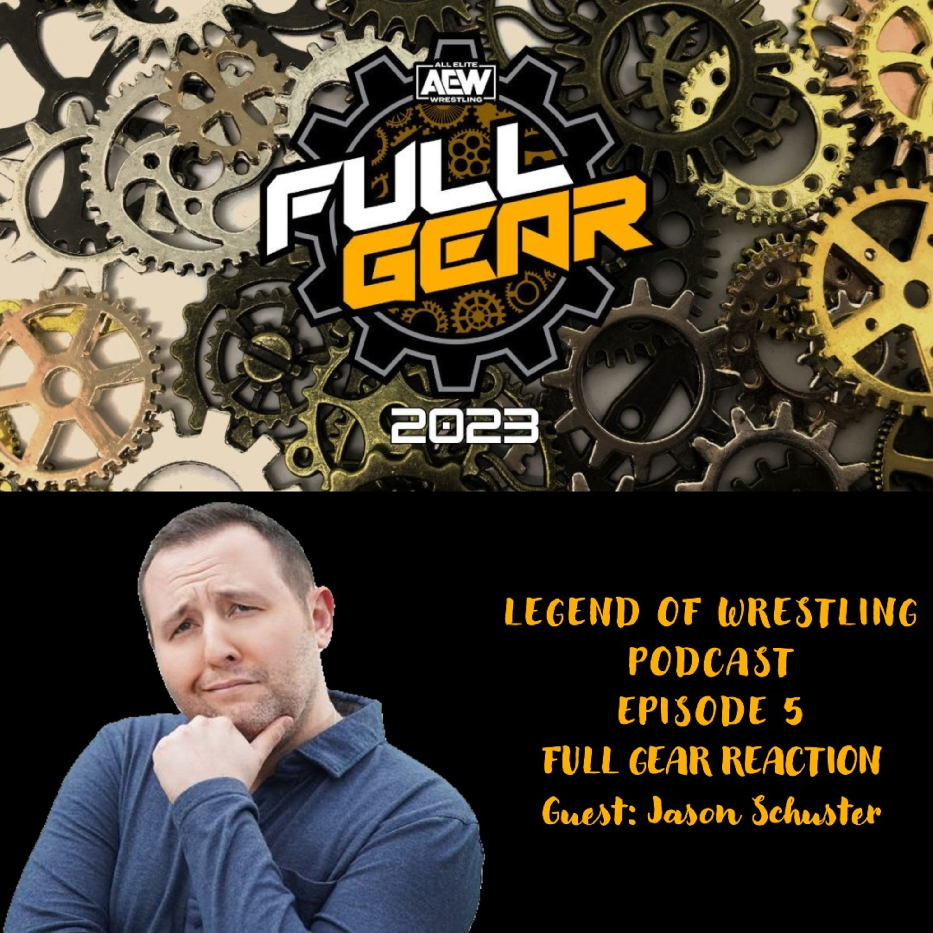 Legend of Wrestling Podcast - Episode 5 - Full Gear Reaction with Jason Schuster episode artwork