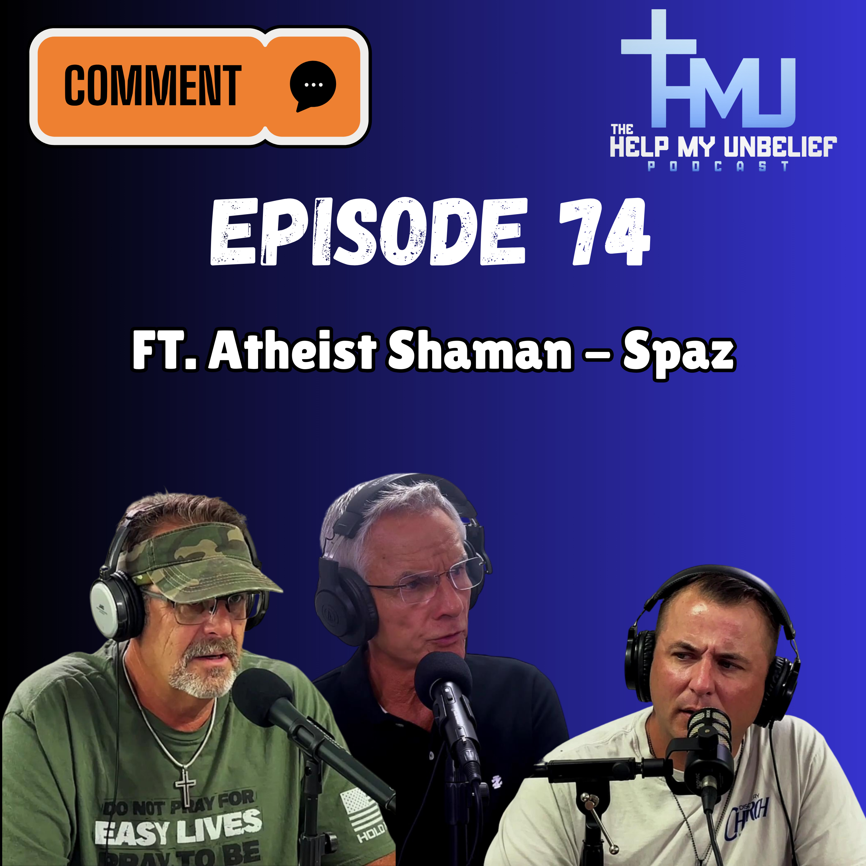 Episode 74 Atheist Shaman - Spaz episode artwork