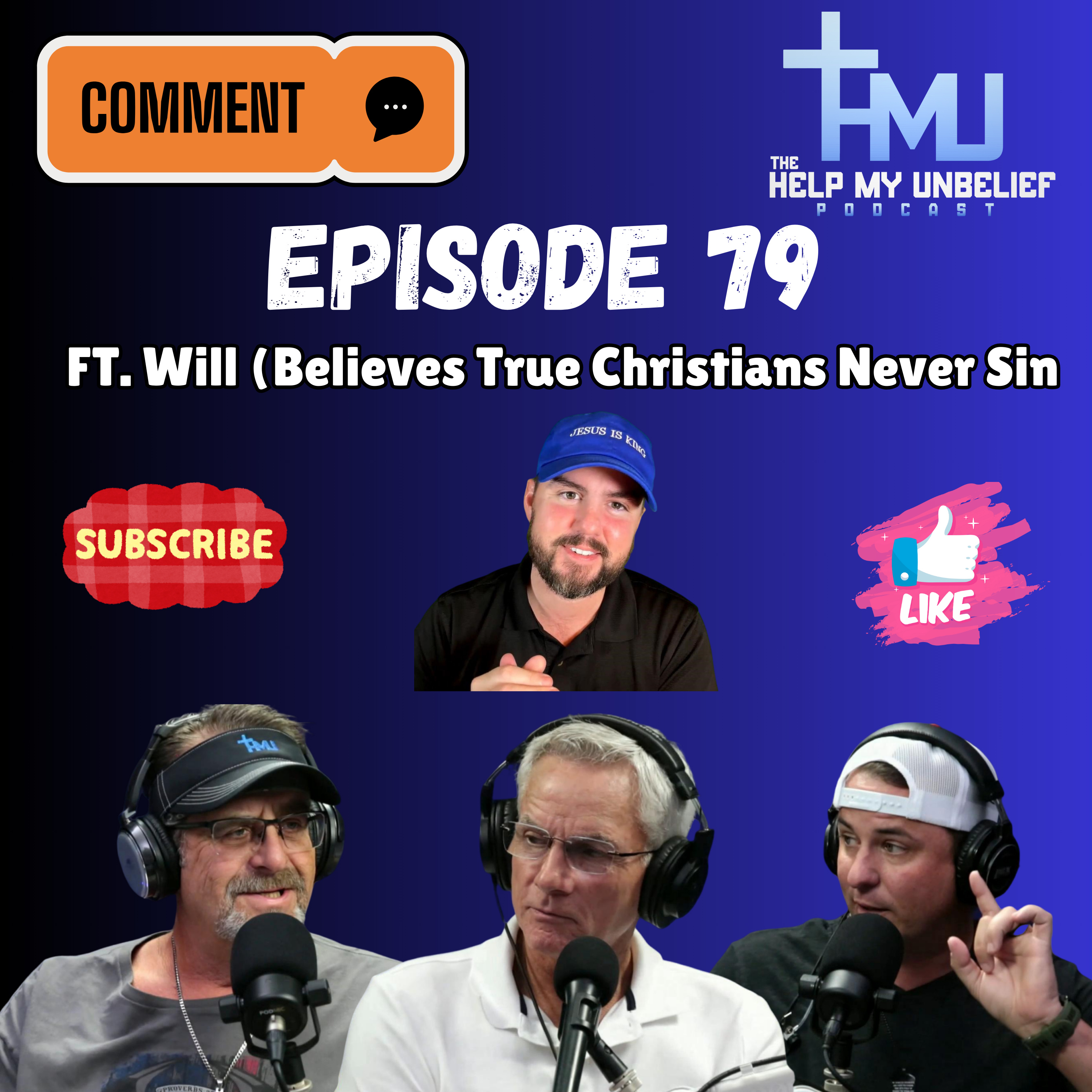 Episode 79- Will (Believes True Christians don't sin) episode artwork
