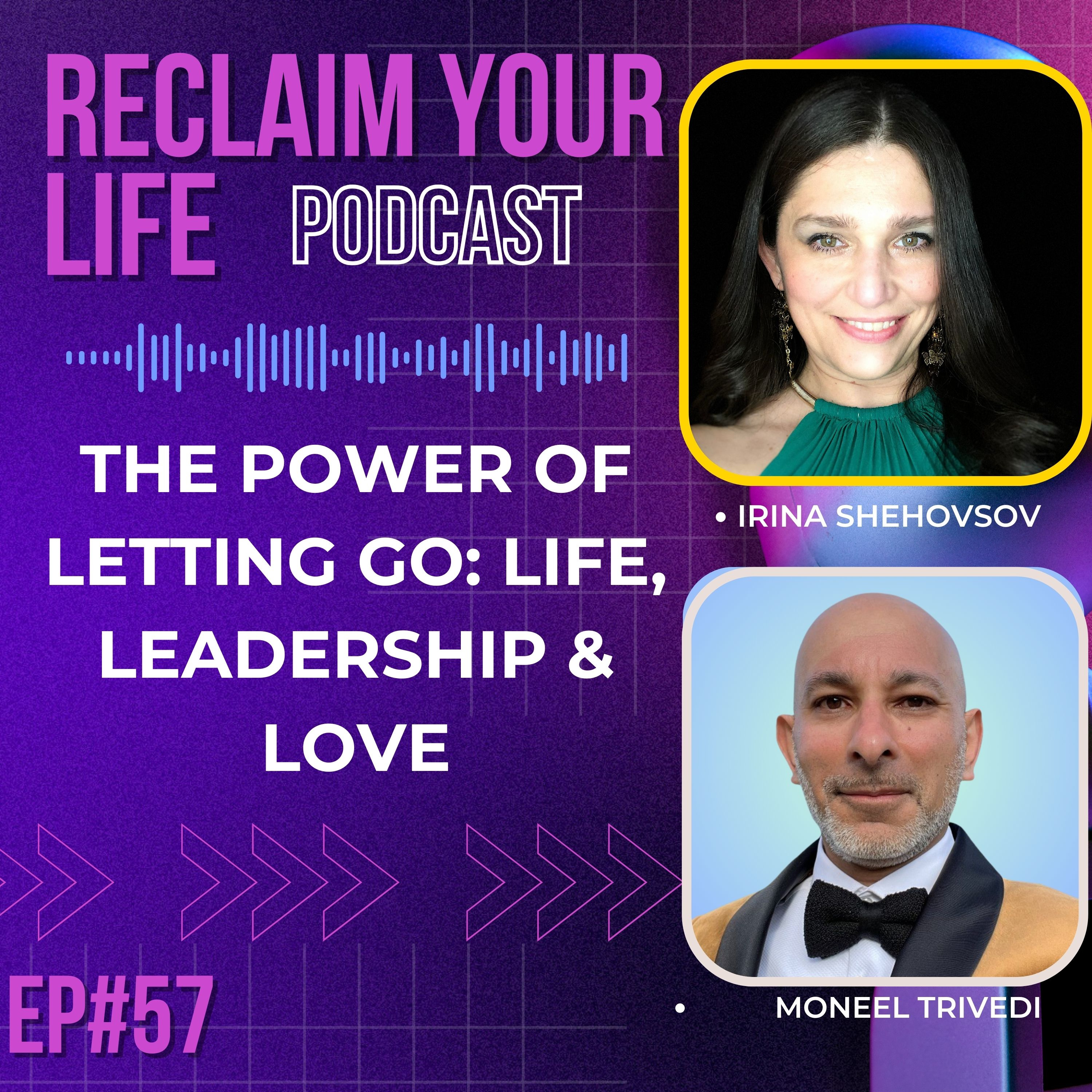 The Power of Letting Go: Moneel Trivedi on Life, Leadership & Love episode artwork