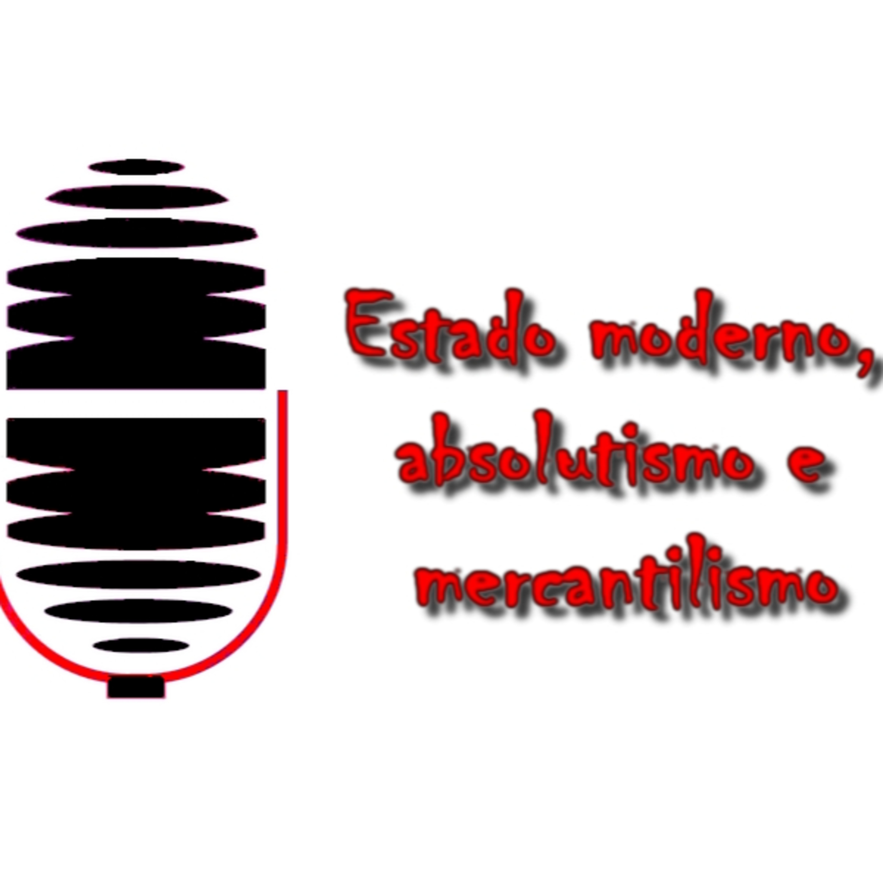 Estado moderno, absolutismo e mercantilismo episode artwork