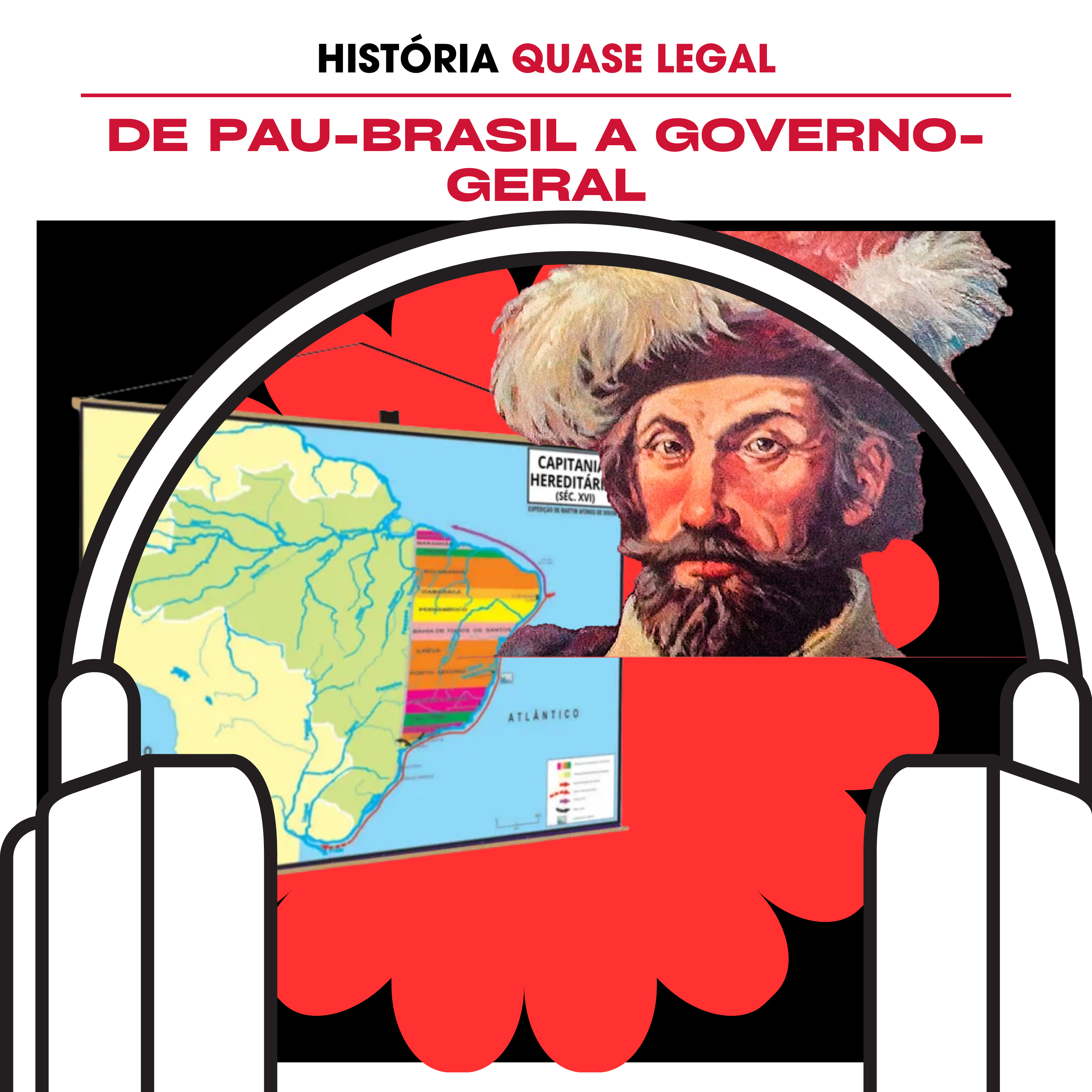 De pau-brasil a Governo-Geral - Organização portuguesa da América episode artwork