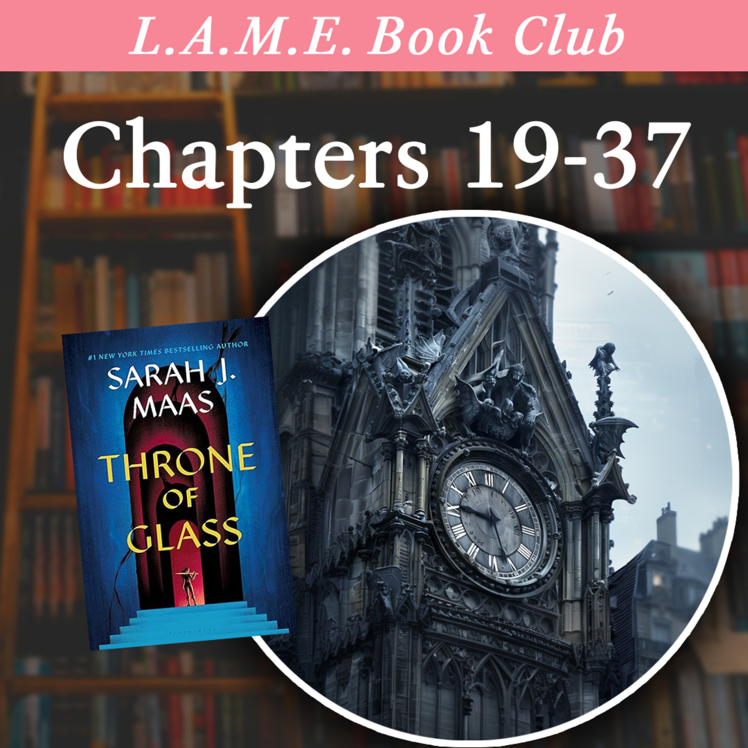 Throne of Glass | Chapters 19-37 – L.A.M.E. Book Club Podcast – Podcast ...